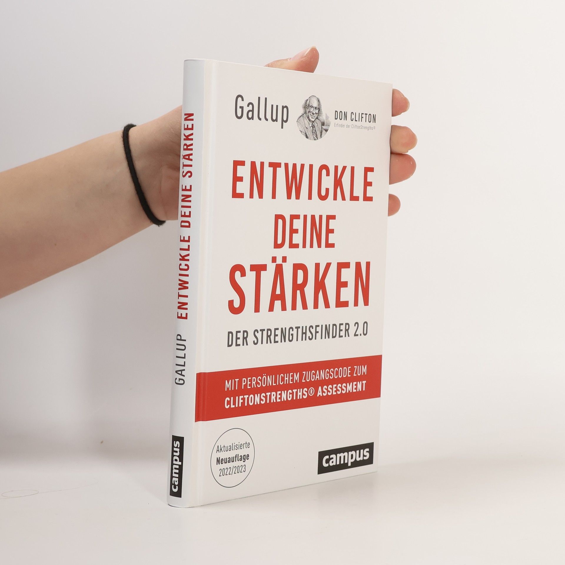 Entwickle deine Stärken. Der Strengthsfinder 2.0 – Mit persönlichem Zugangscode zum CliftonStrengths© Assessment