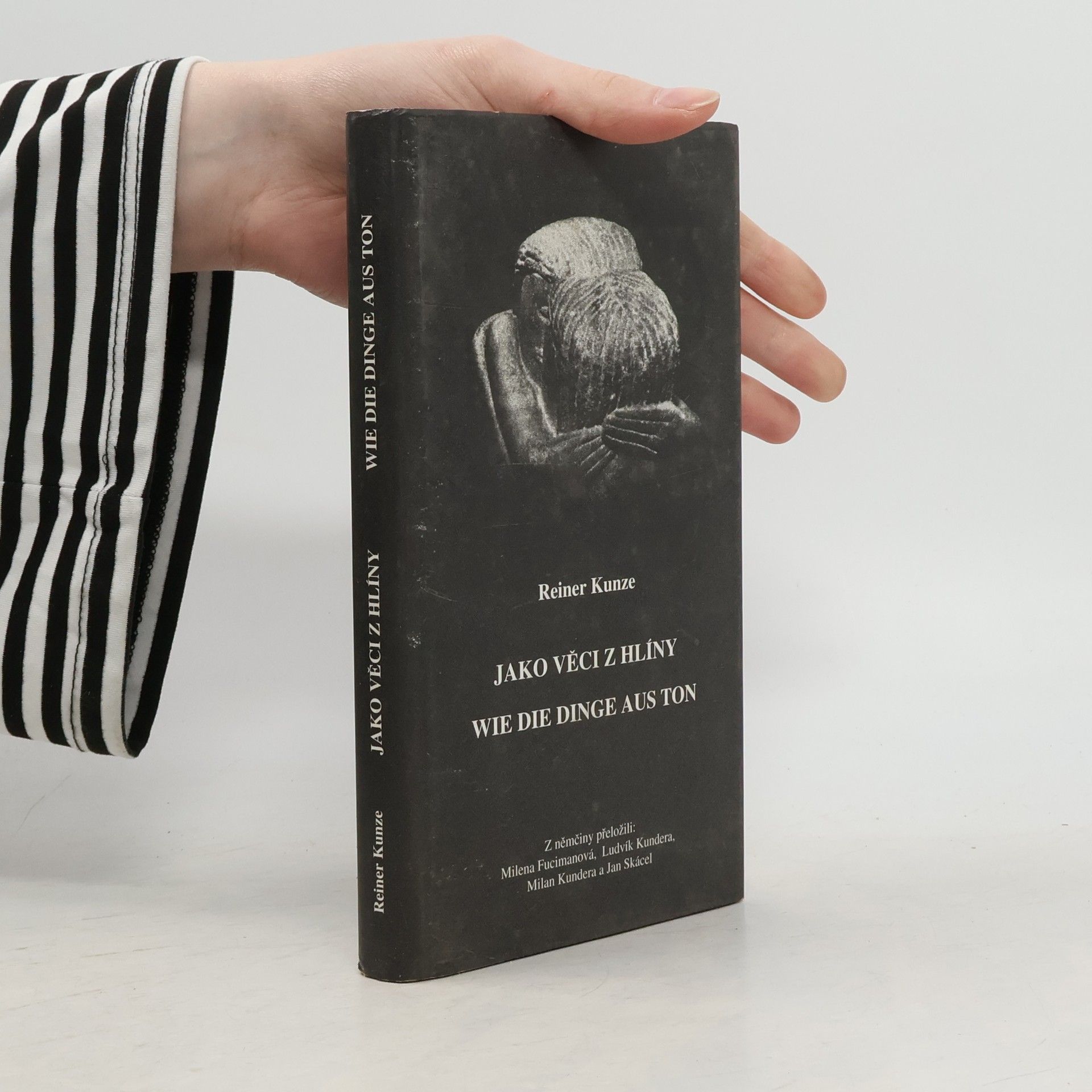 Jako věci z hlíny / Wie die Dinge aus Ton : výbor z básnického díla