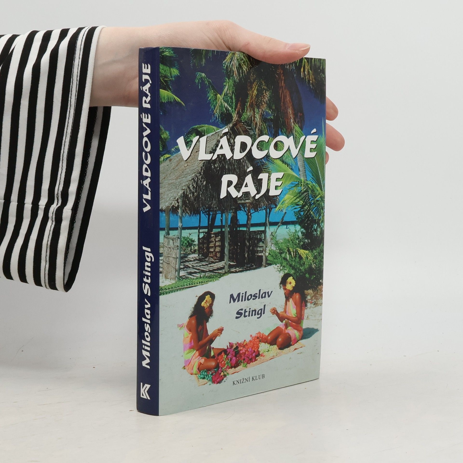 Miloslav Stingl Vládcové ráje
