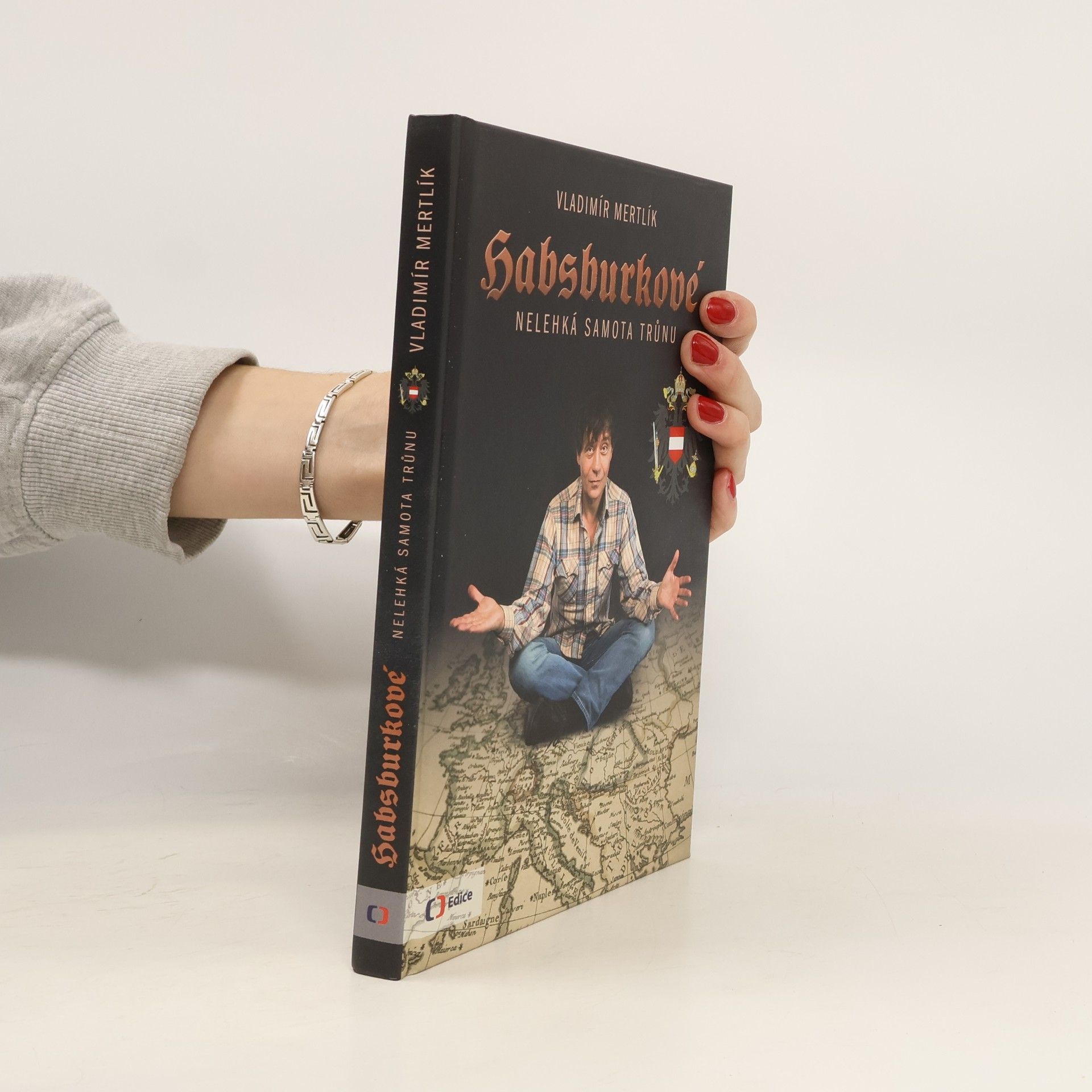 Vladimír Mertlík Habsburkové : Nelehká samota trůnu