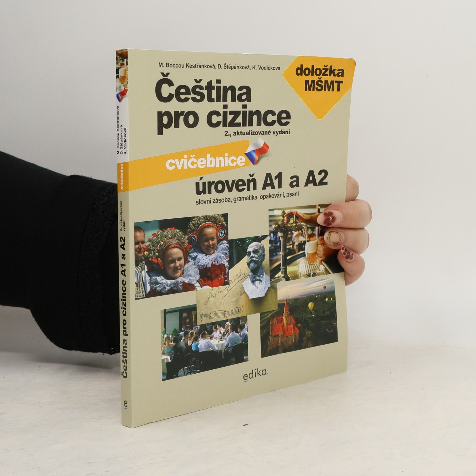 Dagmar Štěpánková Čeština pro cizince. Cvičebnice. Úroveň A1 a A2