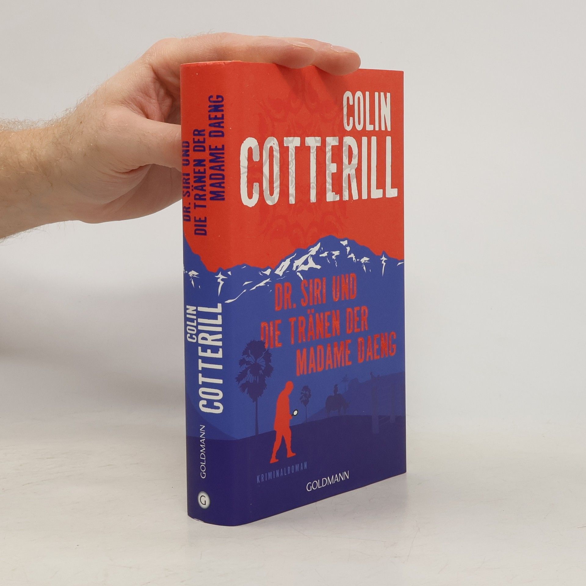 Colin Cotterill Dr. Siri und die Tränen der Madame Daeng