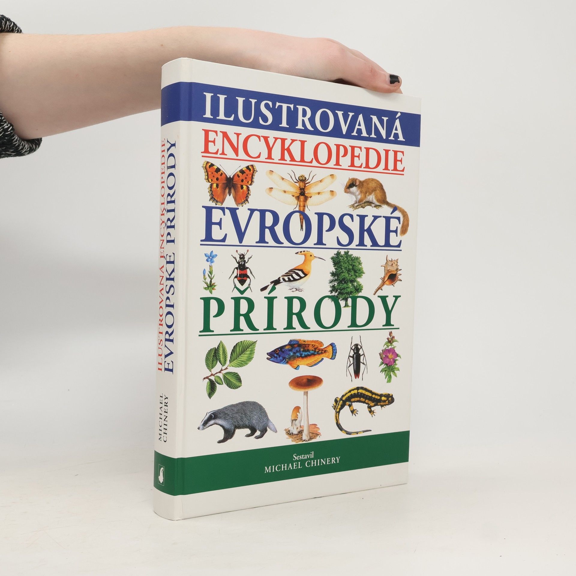 Michael Chinery Ilustrovaná encyklopedie evropské přírody