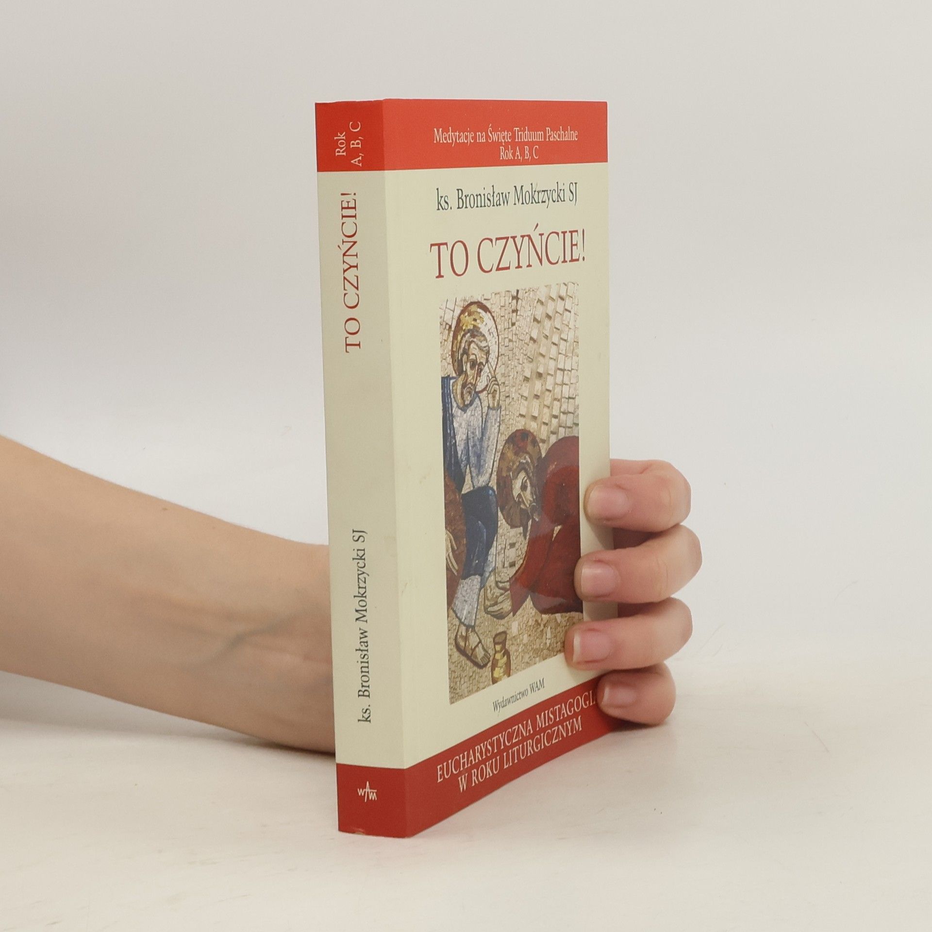 Bronisław Mokrzycki SJ To czyńcie!