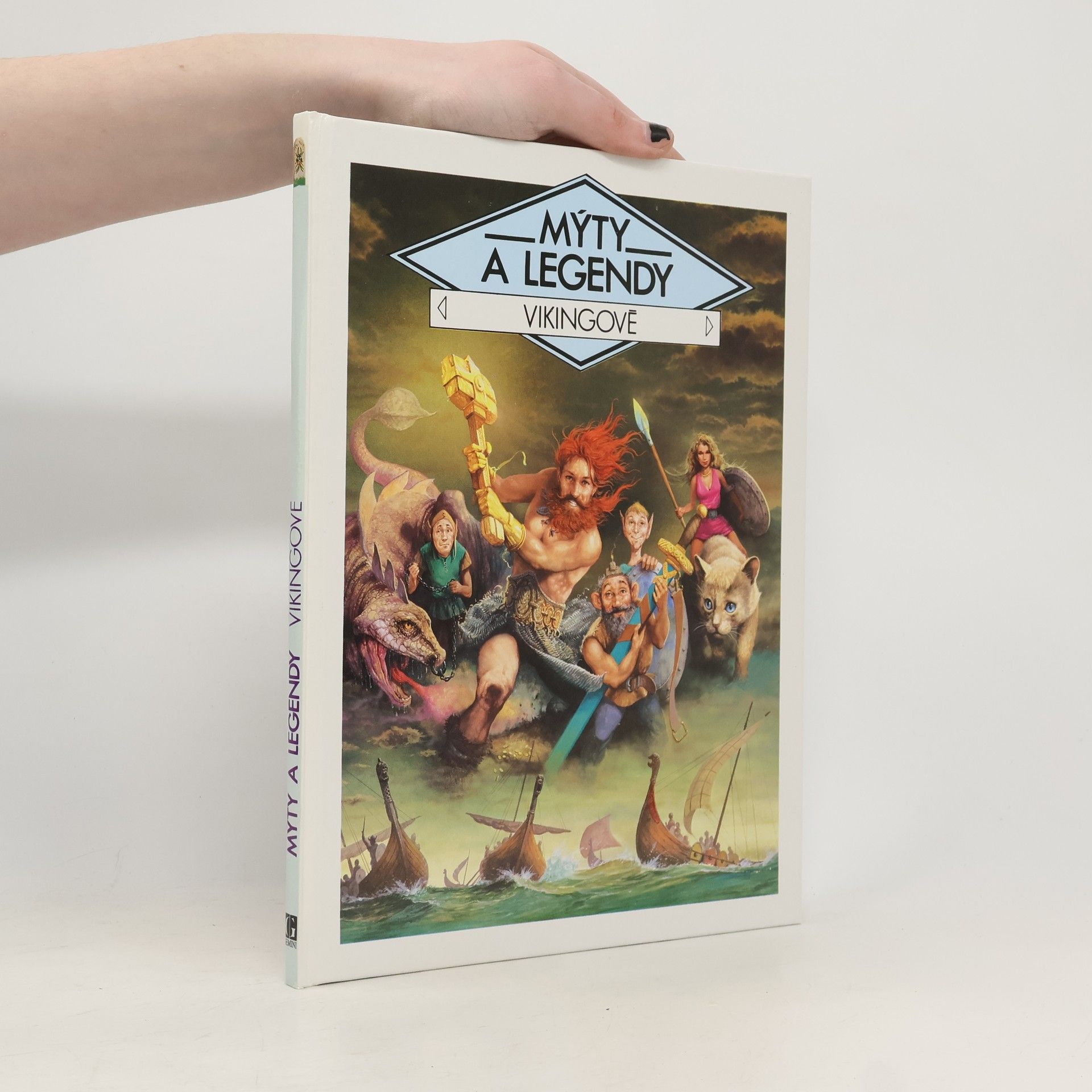 Gilles Ragache Mýty a legendy - Vikingové