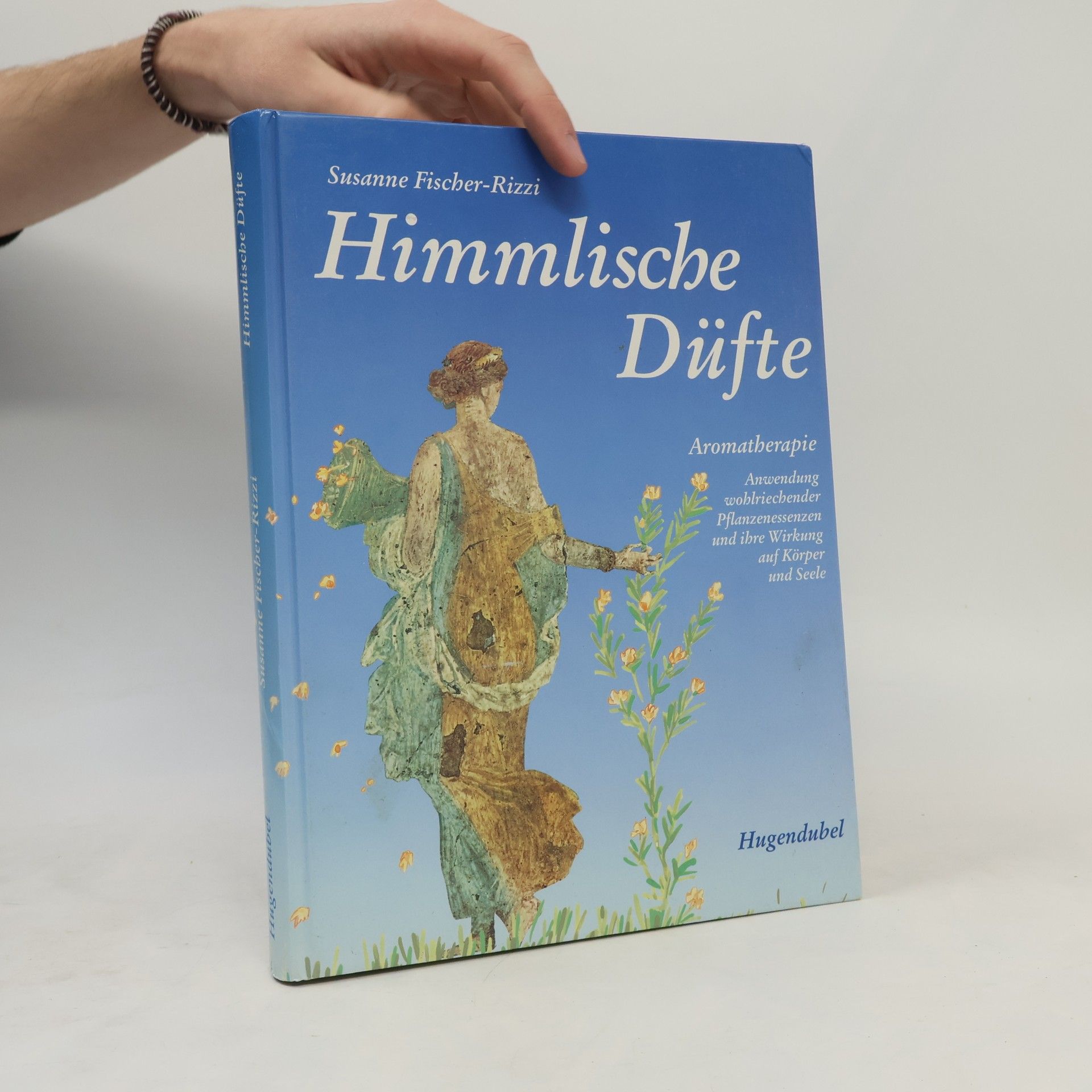 Susanne Fischer-Rizzi Himmlische Düfte