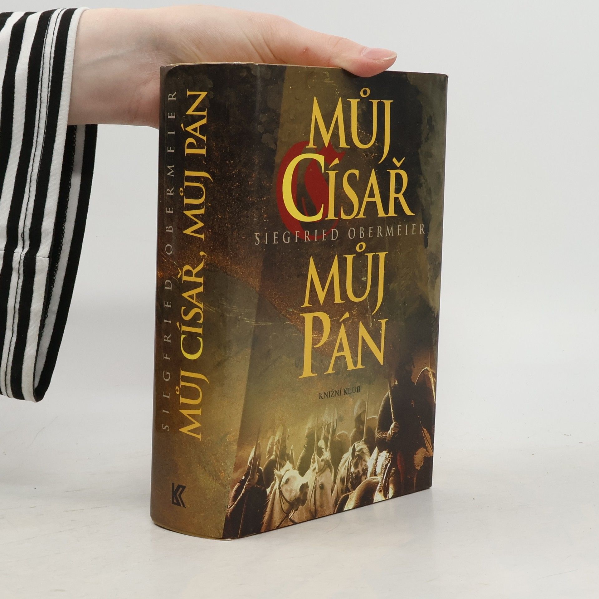 Siegfried Obermeier Můj císař, můj pán