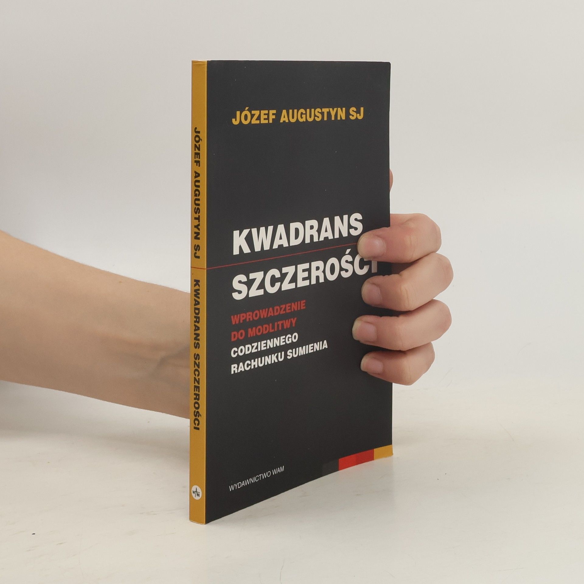Józef Augustyn Kwadrans szczerości
