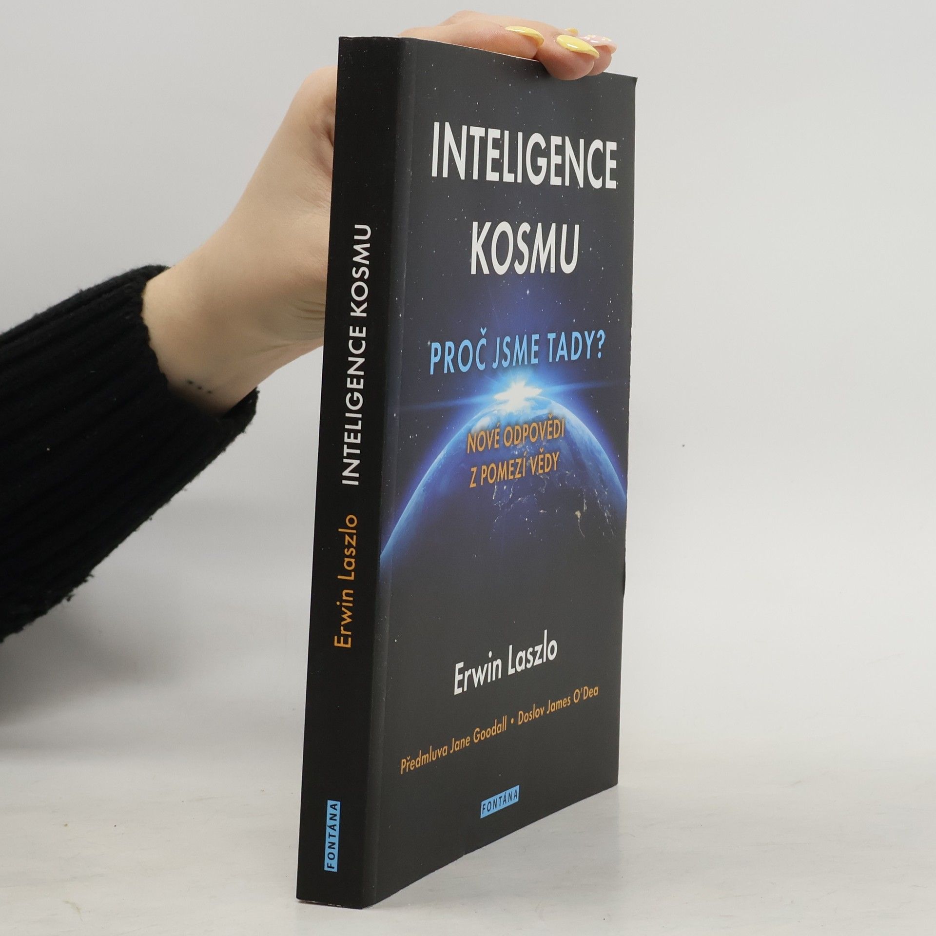 Ervin László Inteligence kosmu. Proč jsme tady? Nové odpovědi z pomezí vědy