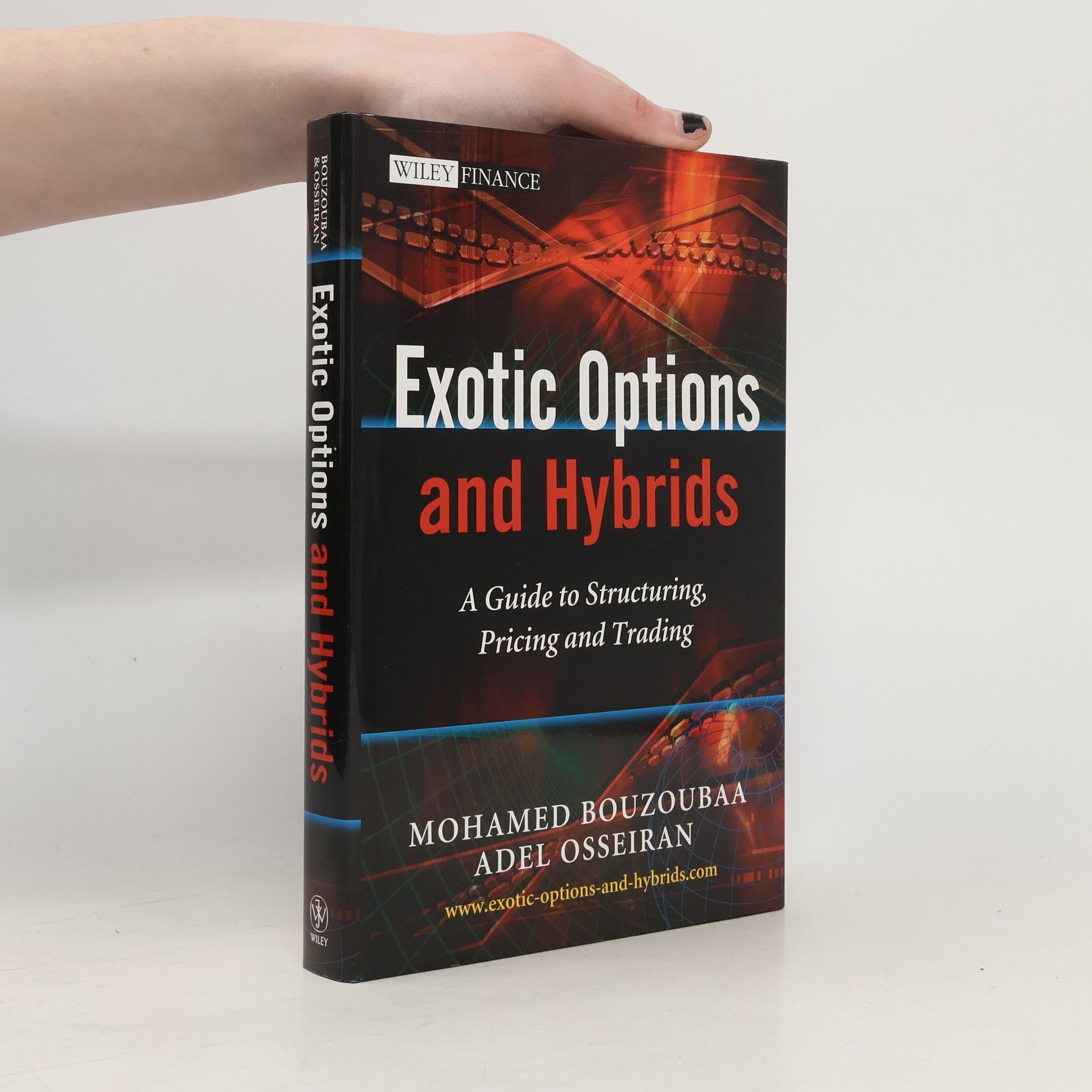 Mohamed Bouzoubaa The Wiley Finance Series: Exotic Options and Hybrids
