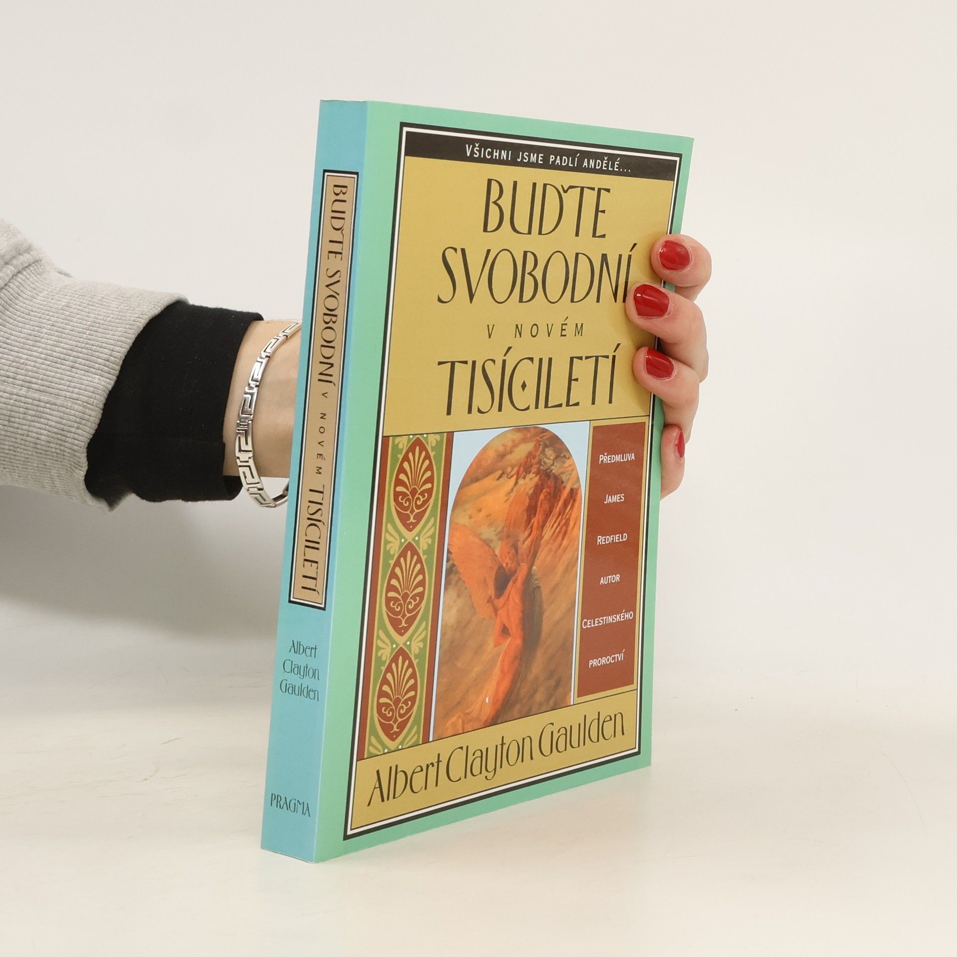 Albert Clayton Gaulden Buďte svobodní v novém tisíciletí