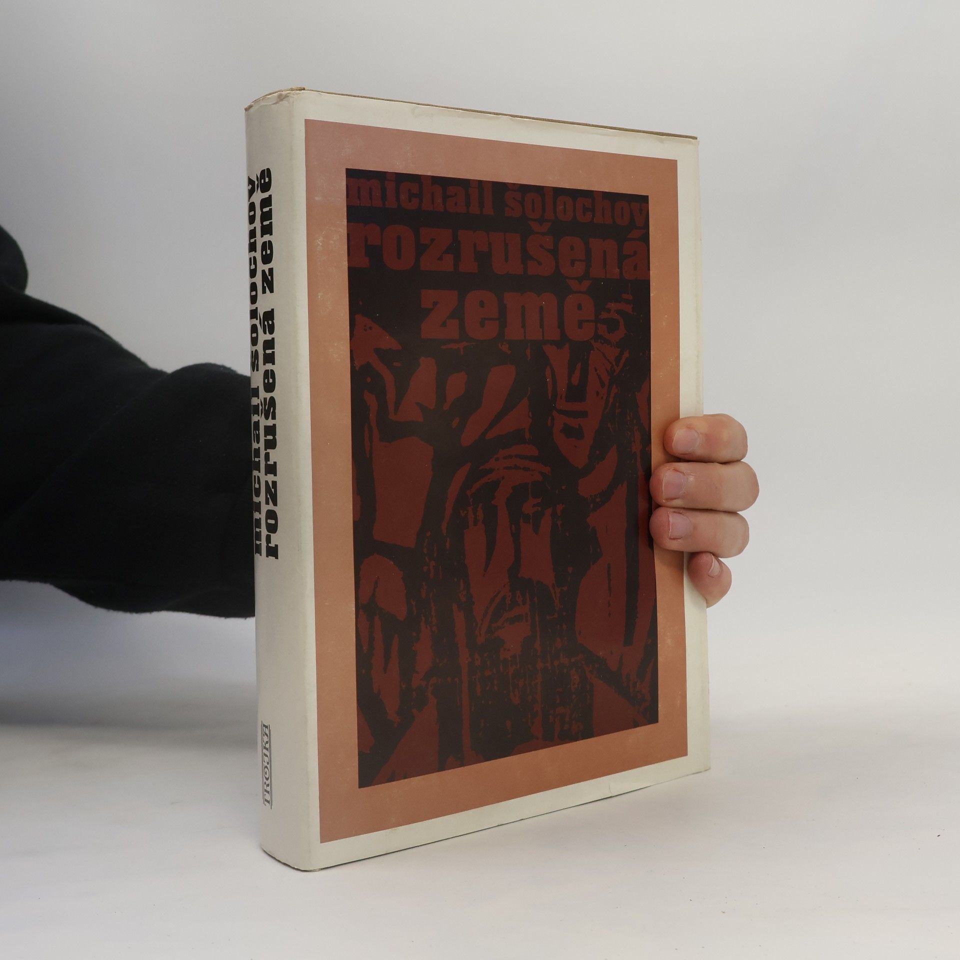 Michail Aleksandrovič Šolochov Rozrušená země