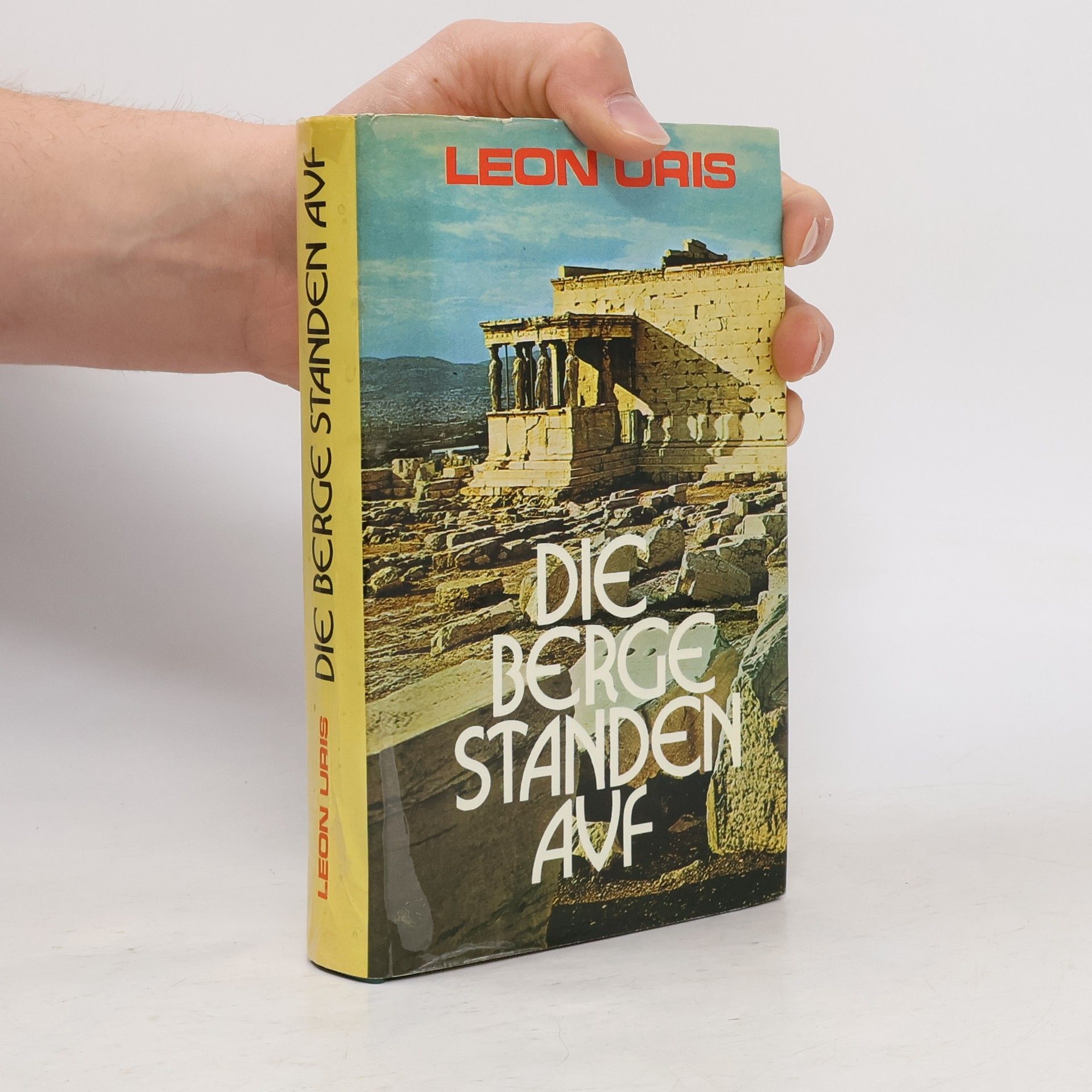 Leon Uris Die berge standen auf