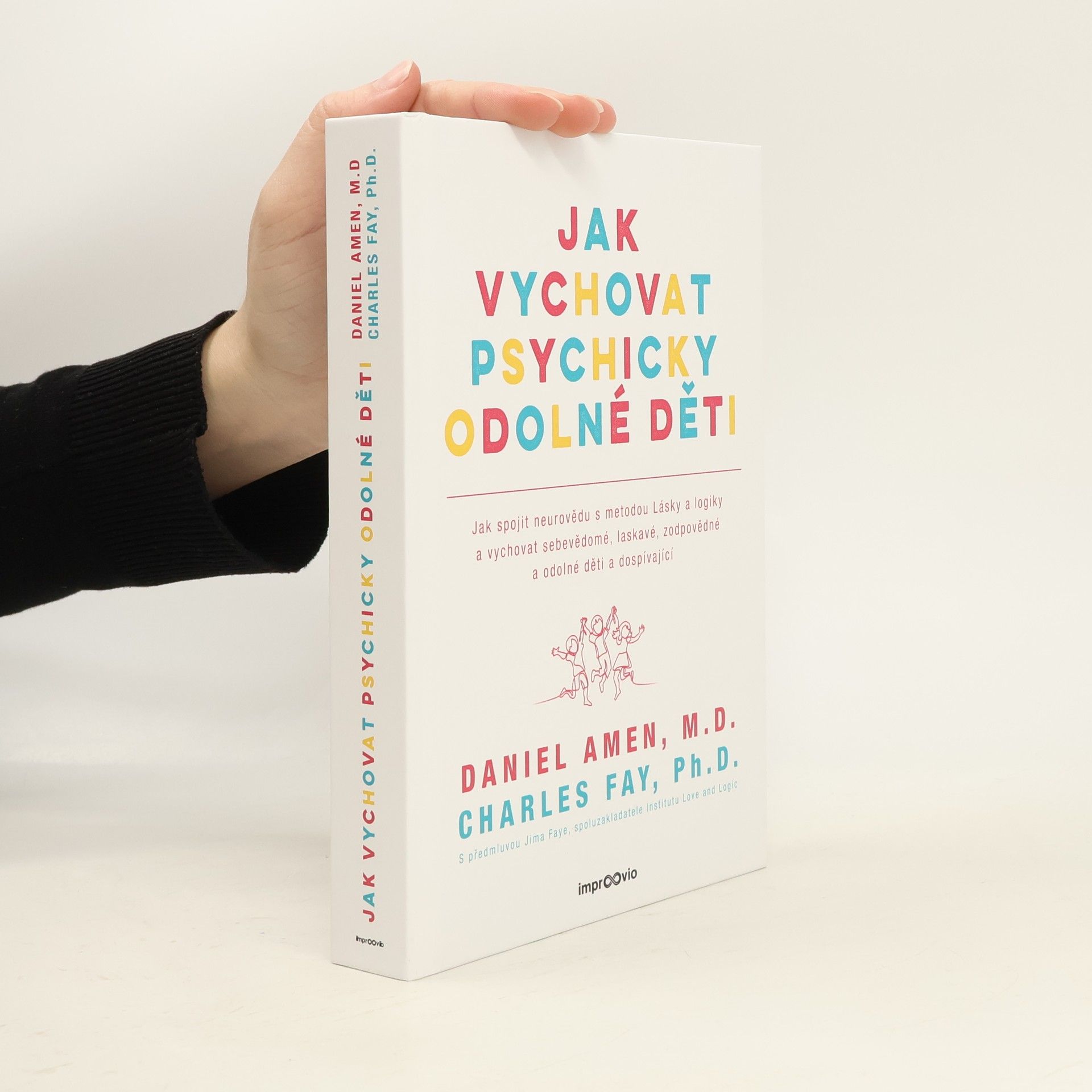 Daniel G. Amen Jak vychovat psychicky odolné děti