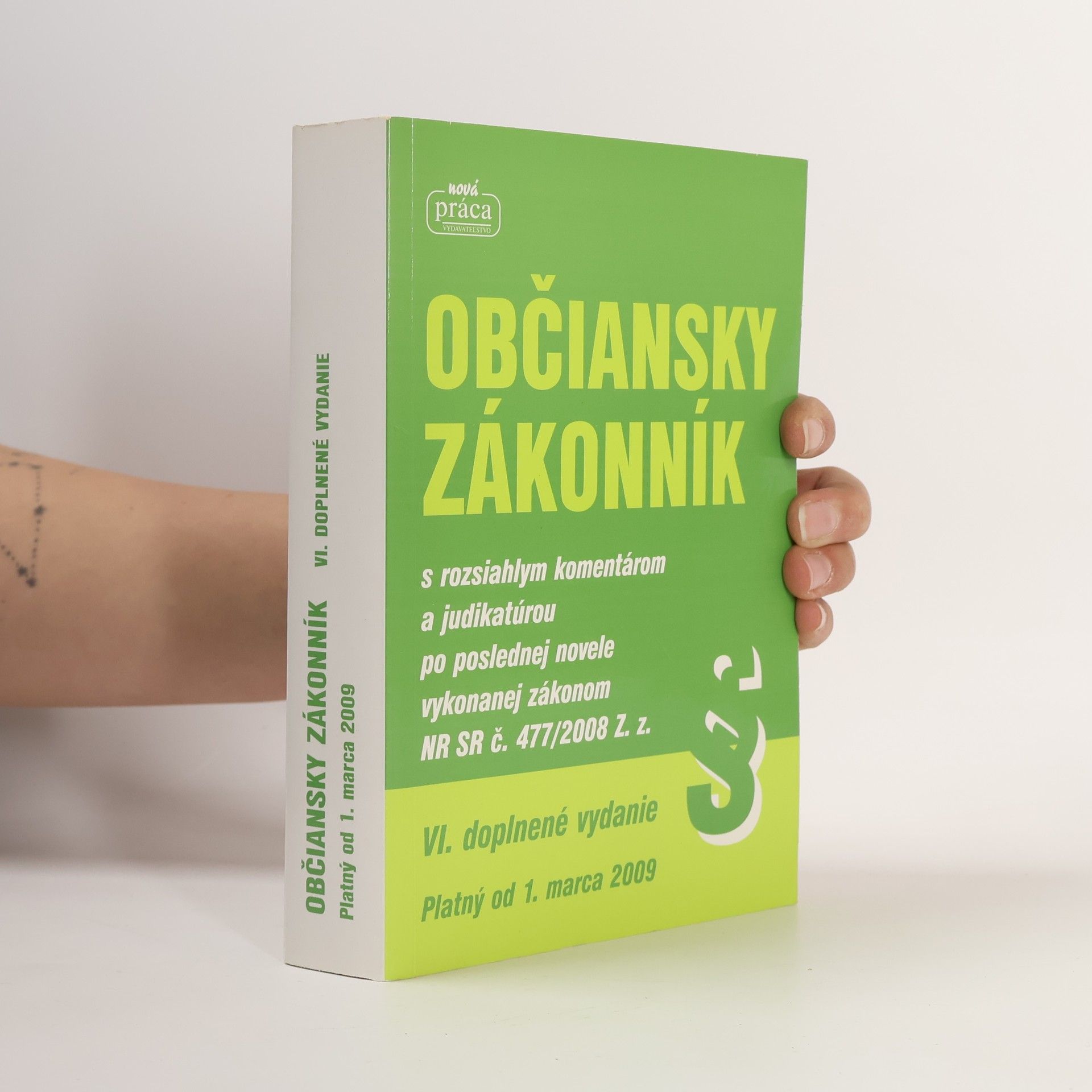Autorenkollektiv Občiansky zákonník : s rozsiahlym komentárom a judikatúrou po poslednej novele vykonanej zákonom NR SR č. 477