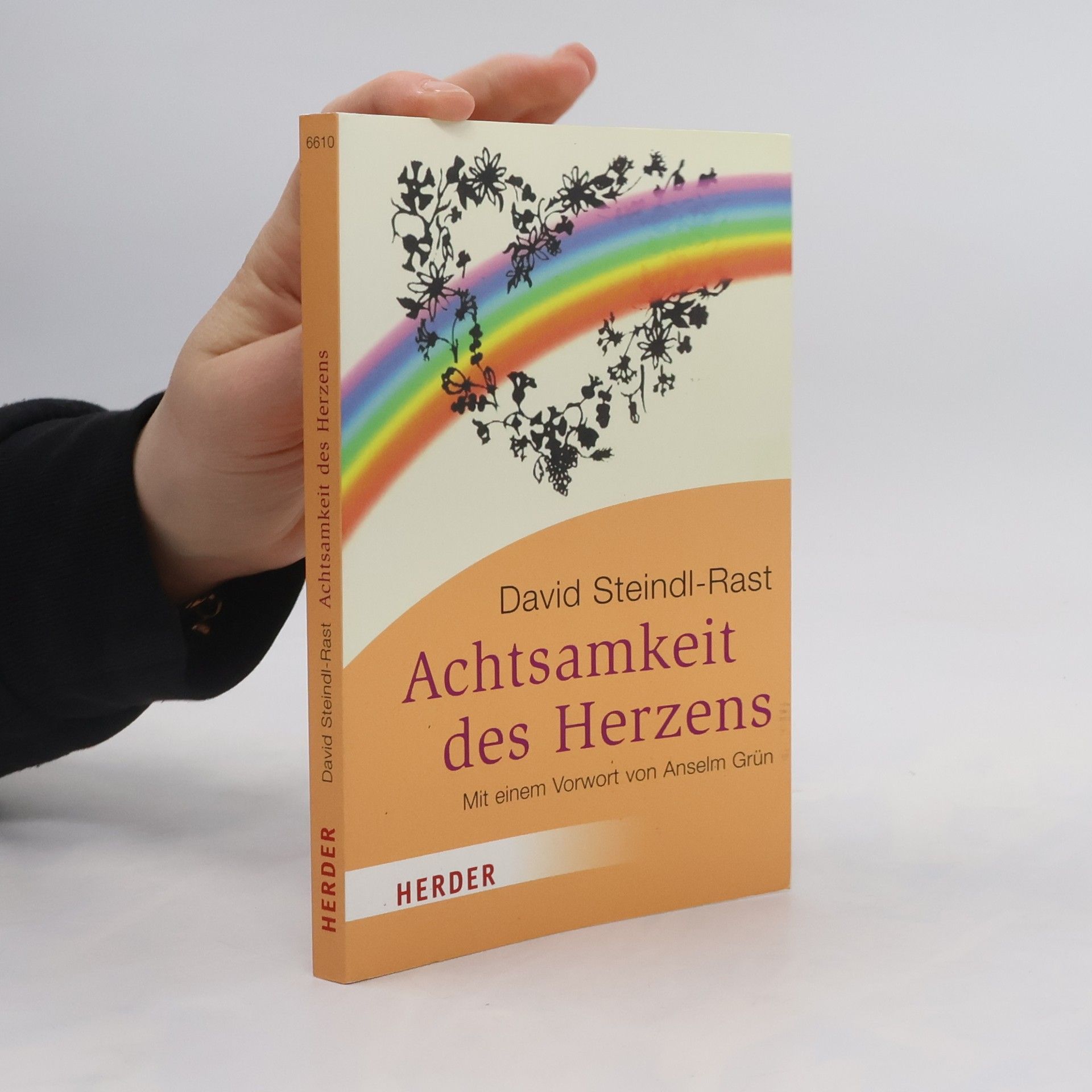 David Steindl-Rast Die Achtsamkeit des Herzens