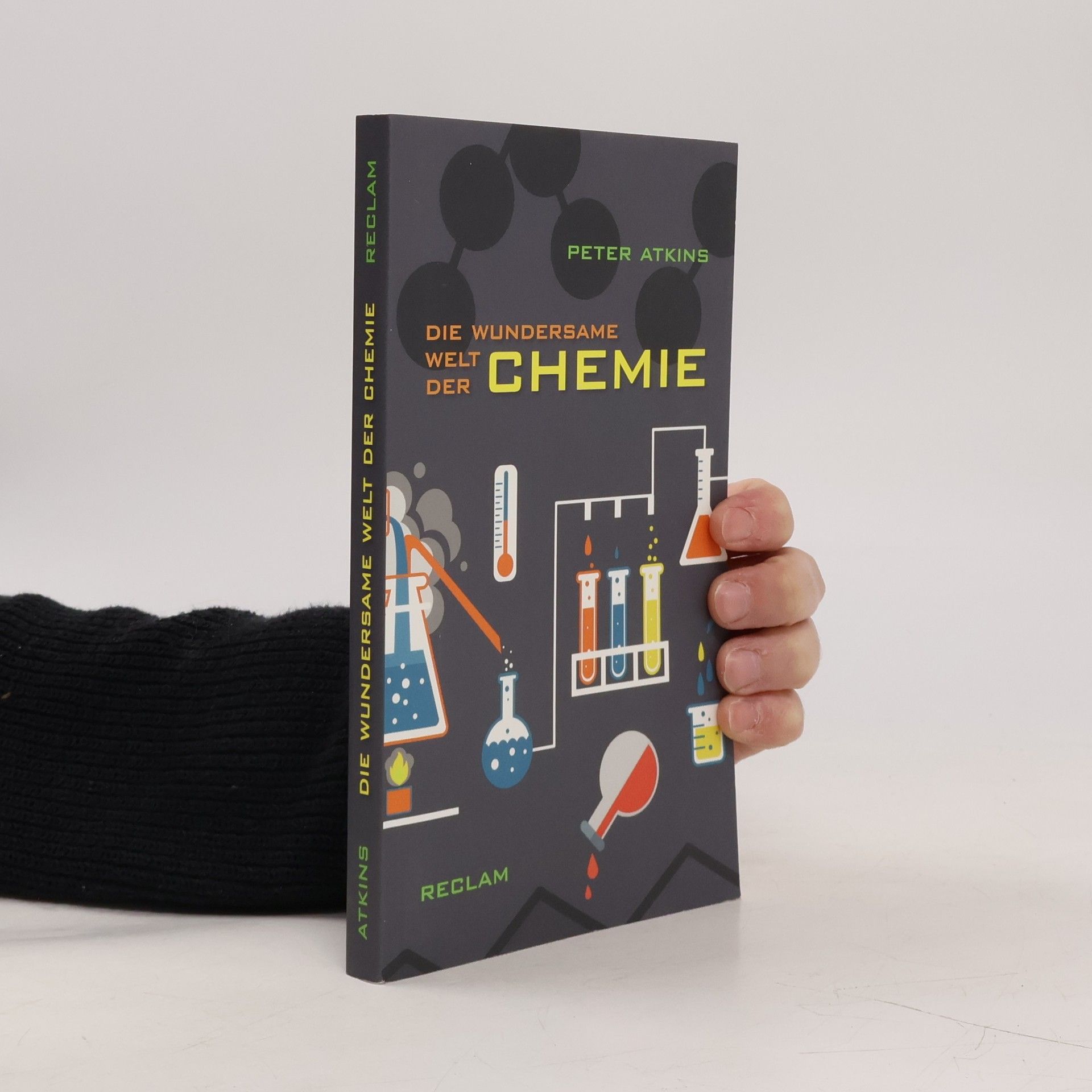 Peter Atkins Die wundersame Welt der Chemie
