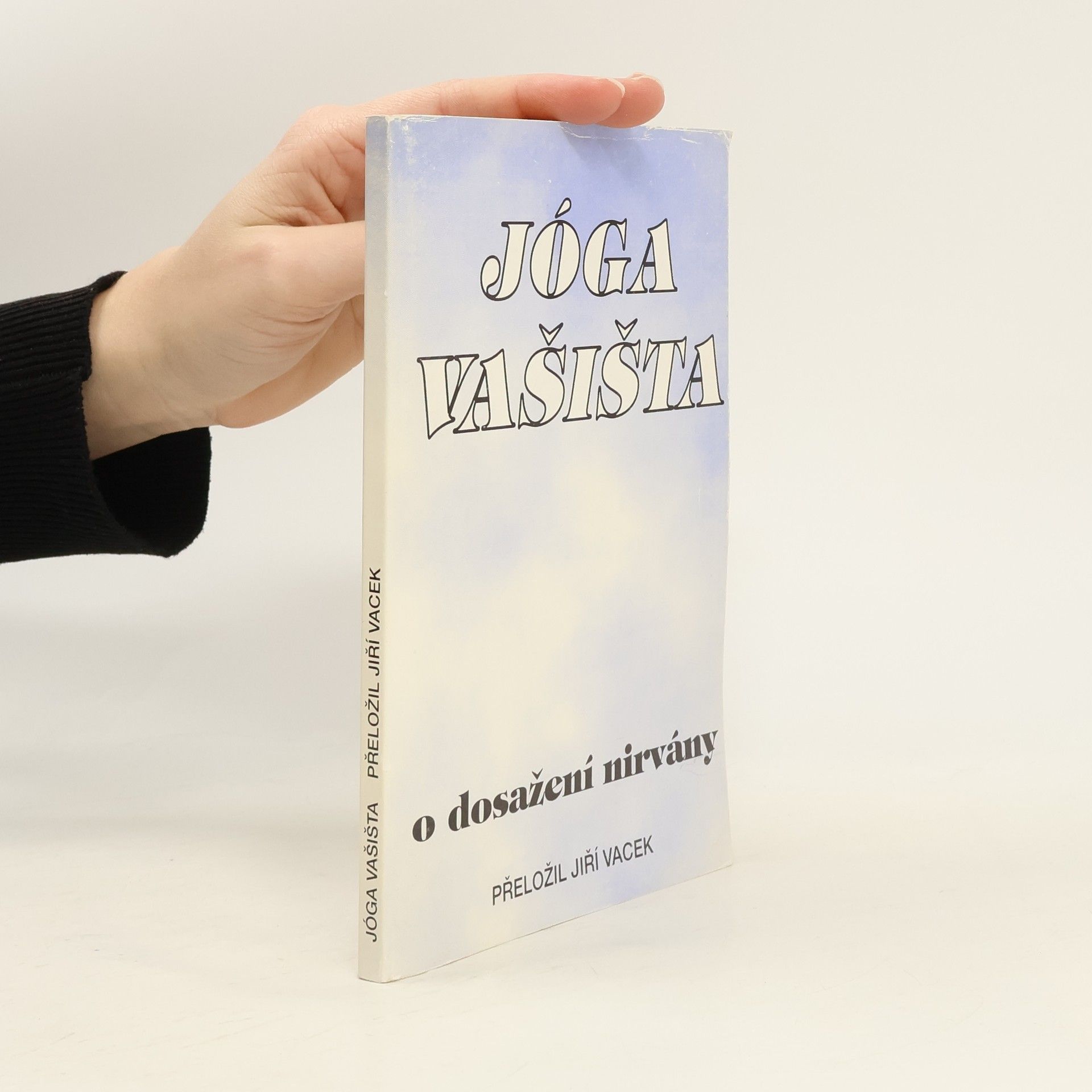 Jóga Vašišta. O dosažení nirvány