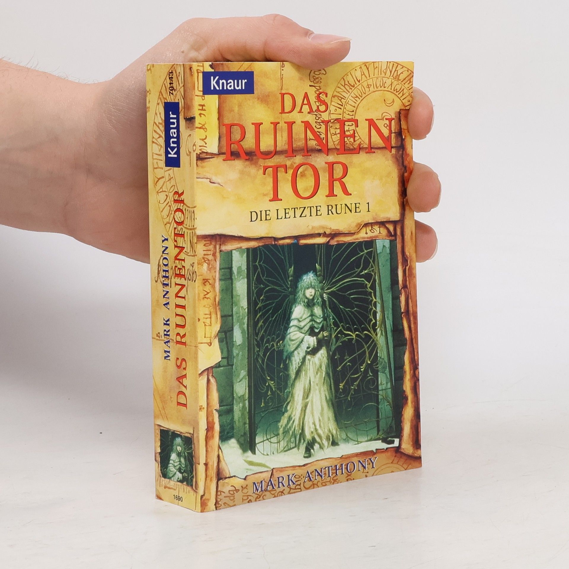 Mark Anthony Das Ruinen Tor : Die letzte Rune 1