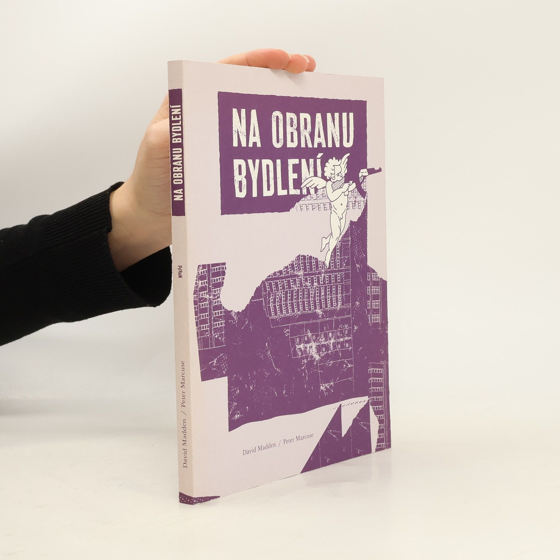 David J. Madden Na obranu bydlení : politika krize
