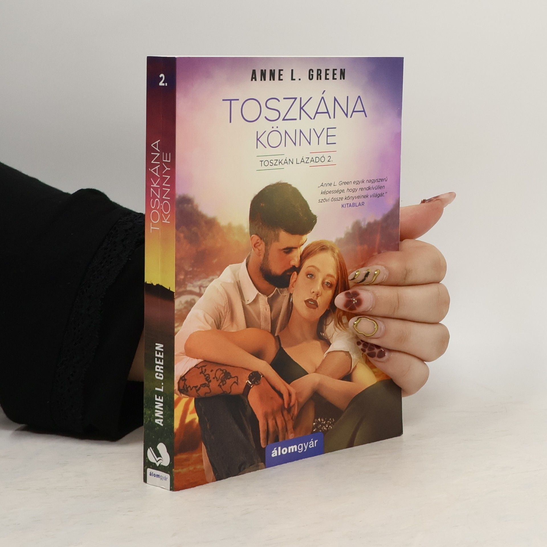 Anne L. Green Toszkán lázadó 2: Toszkána könnye