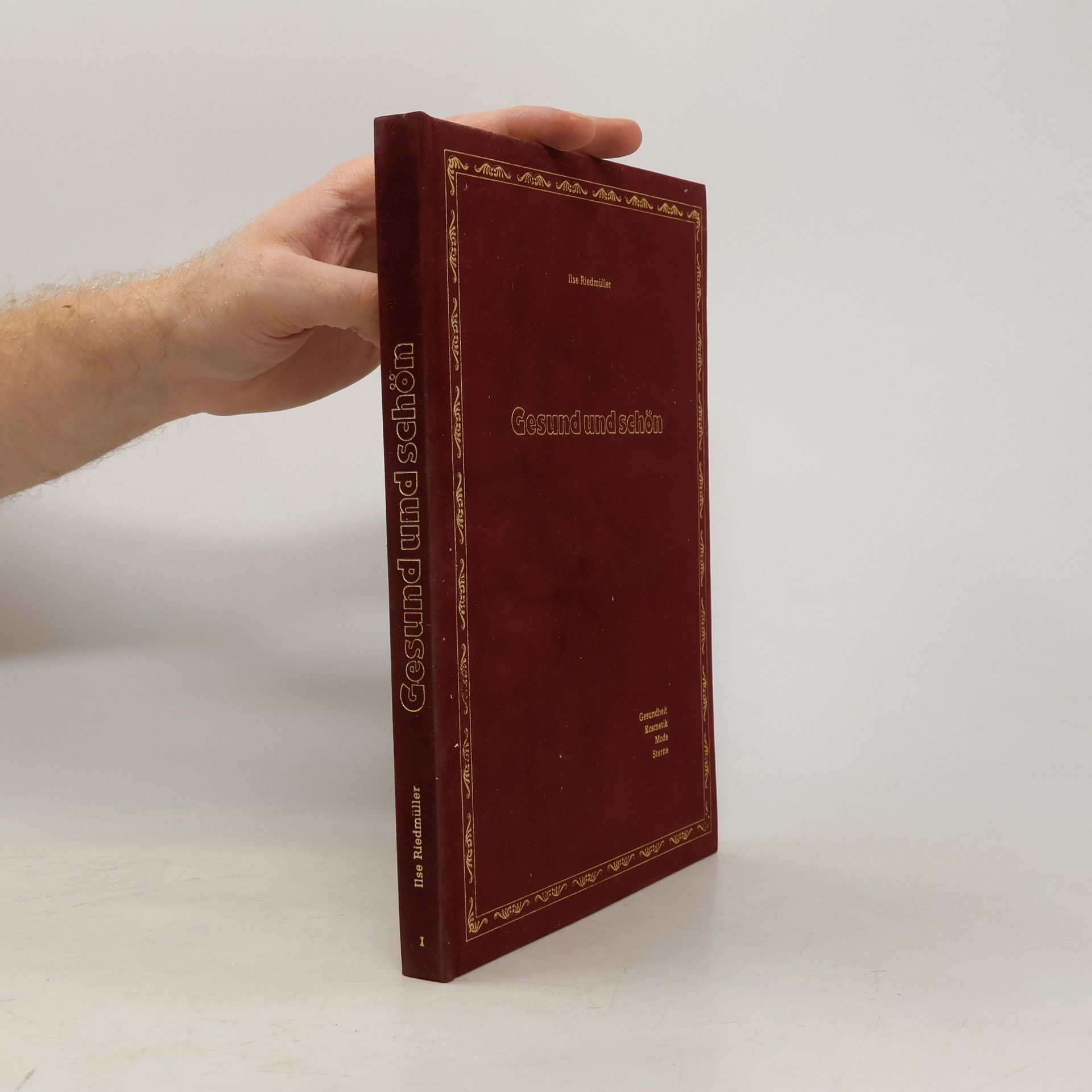 Ilse Riedmüller Gesund und Schön