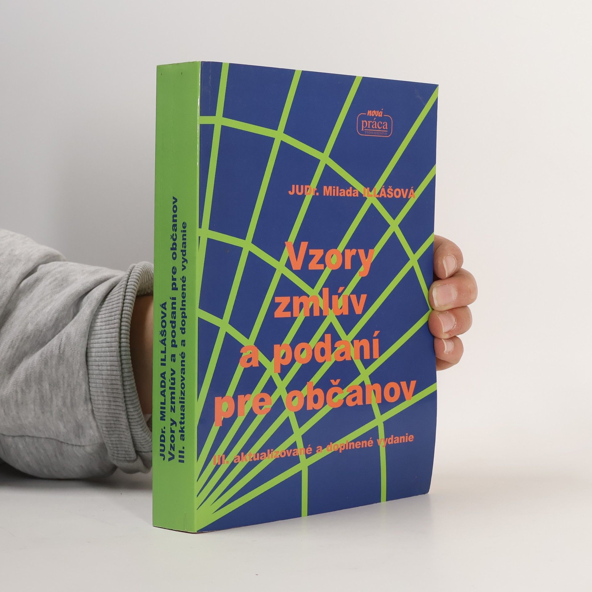 Milada Illášová Vzory zmlúv a podaní pre občanov - Aktualizované a doplnené vydanie