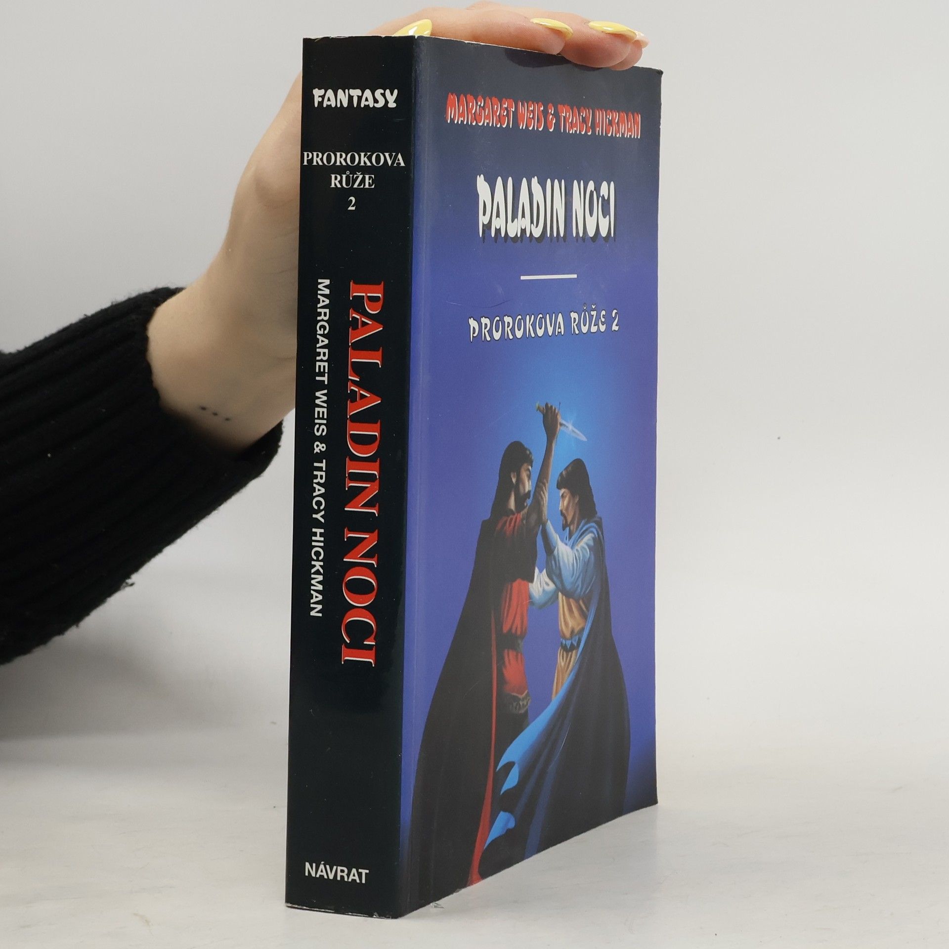 Margaret Weis Paladin noci. Prorokova růže. 2.díl.