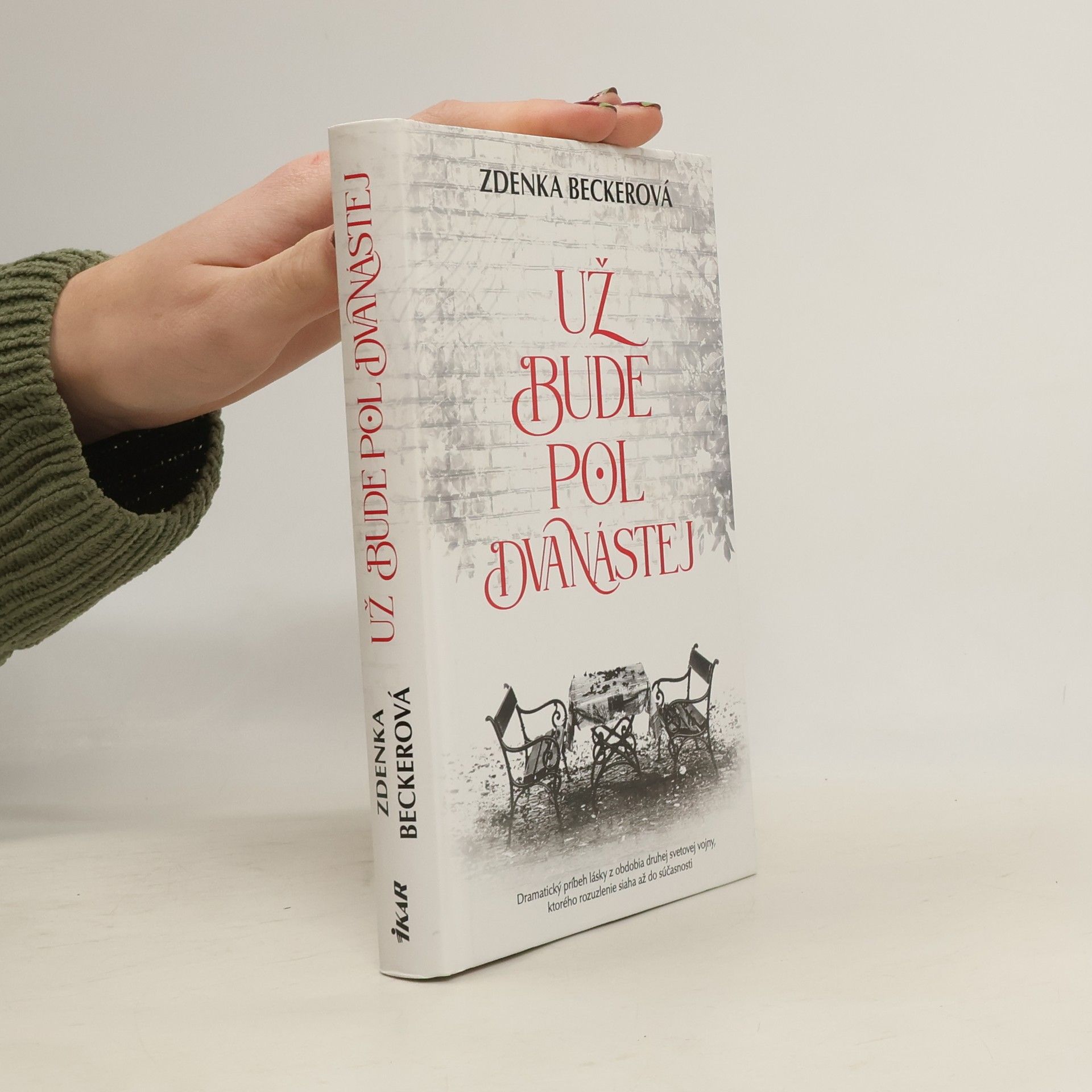 Zdenka Becker Už bude pol dvanástej