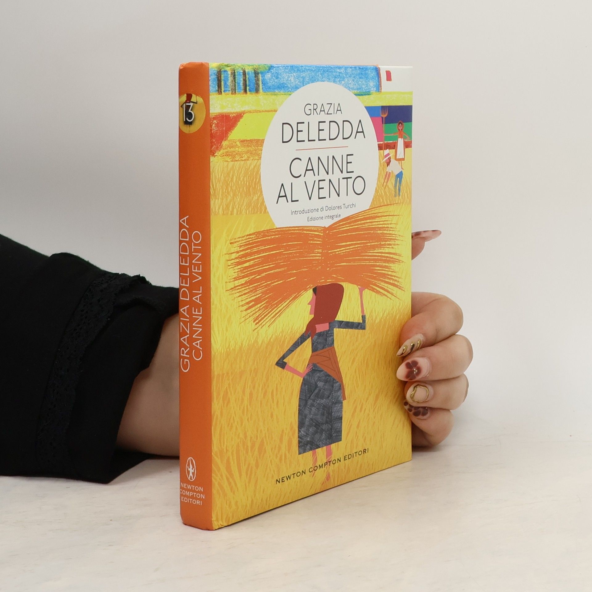 Dolores Turchi Canne al vento. Edizione integrale