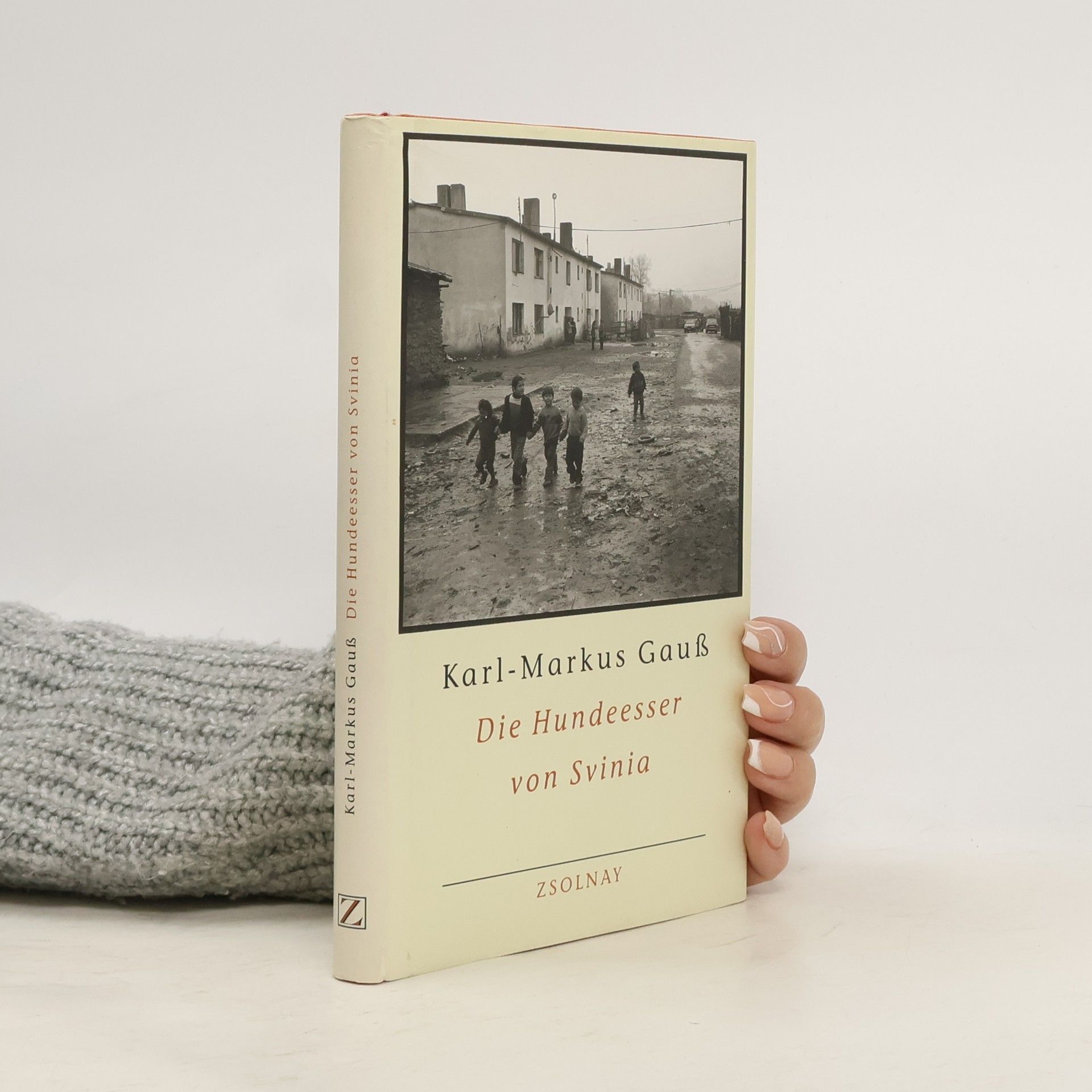 Karl-Markus Gauß Die Hundeesser von Svinia