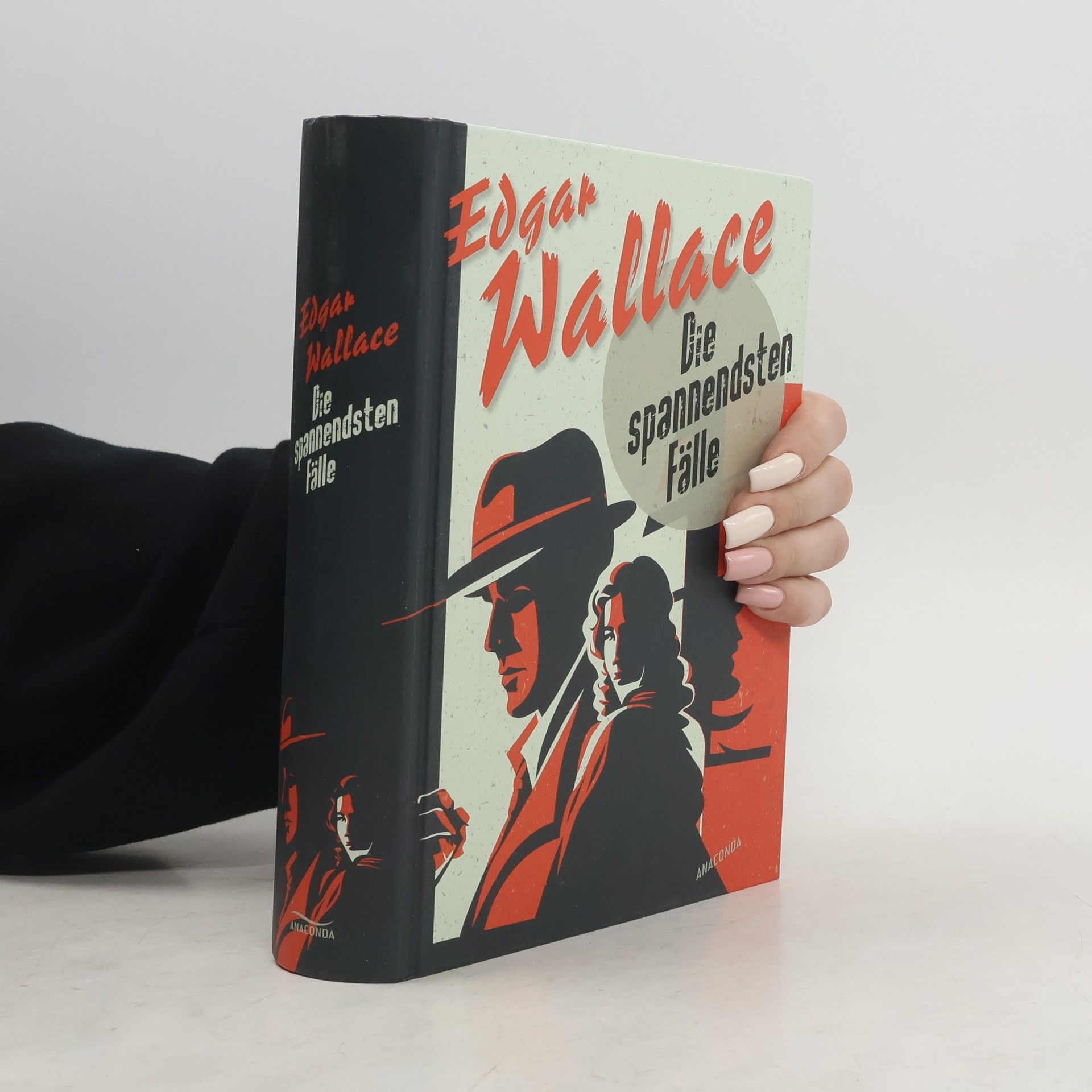 Edgar Wallace Edgar Wallace, Die spannendsten Fälle
