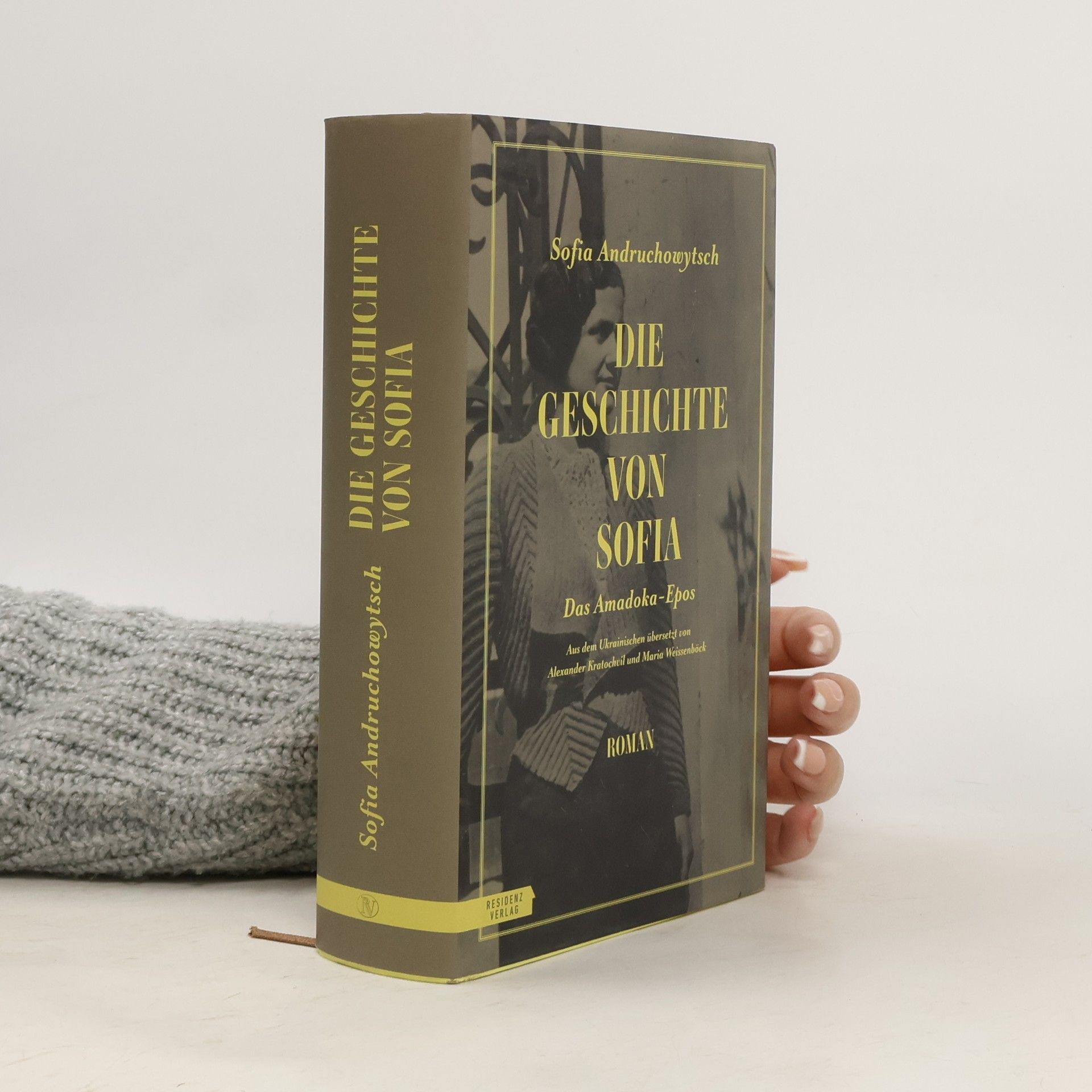 Sofia Andruchowytsch Die Geschichte von Sofia. Das Amadoka-Epos 3