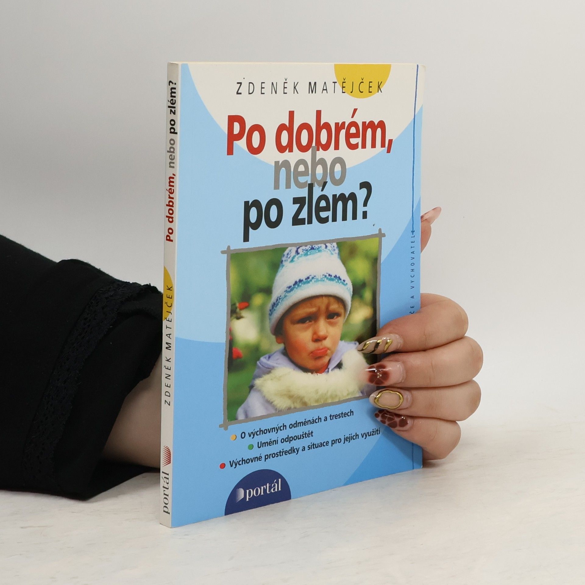 Zdeněk Matějček Po dobrém, nebo po zlém?