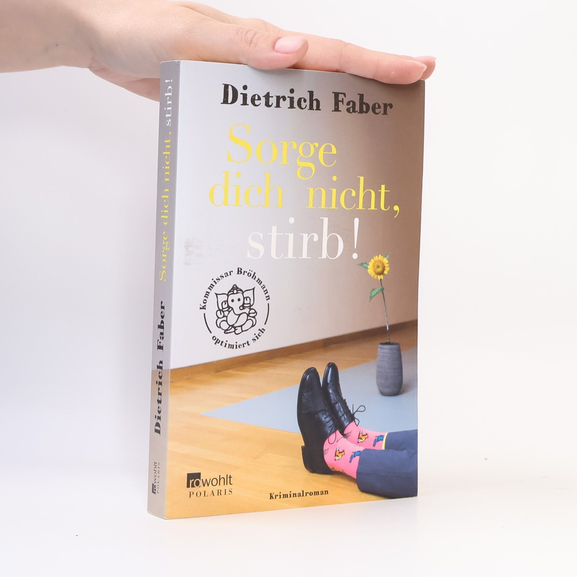 Dietrich Faber Sorge dich nicht, stirb!
