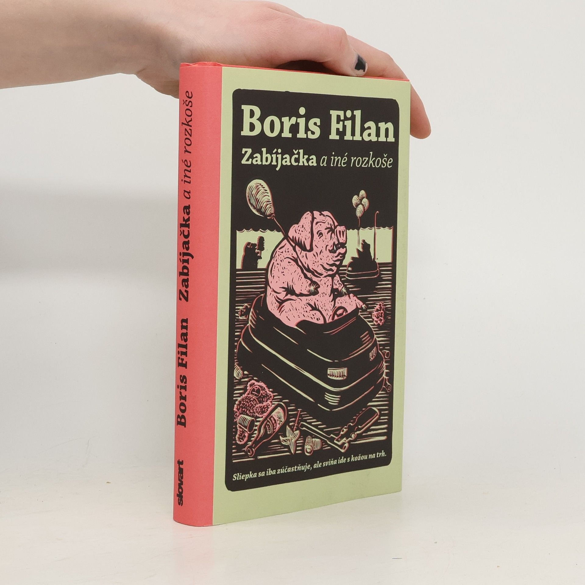 Boris Filan Zabíjačka a iné rozkoše