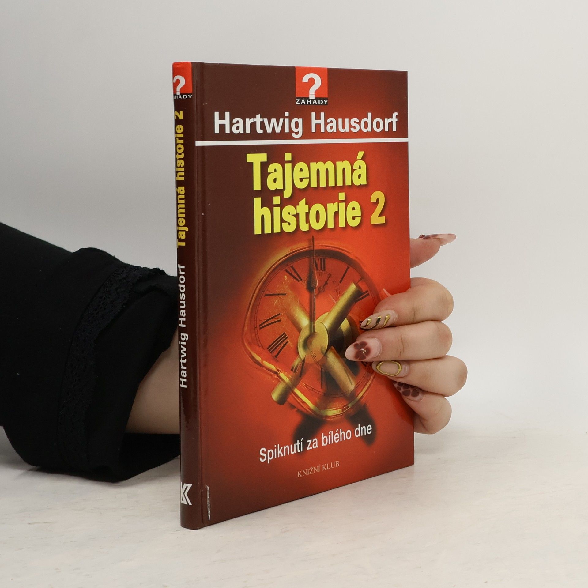 Tajemná historie. 2. Spiknutí za bílého dne