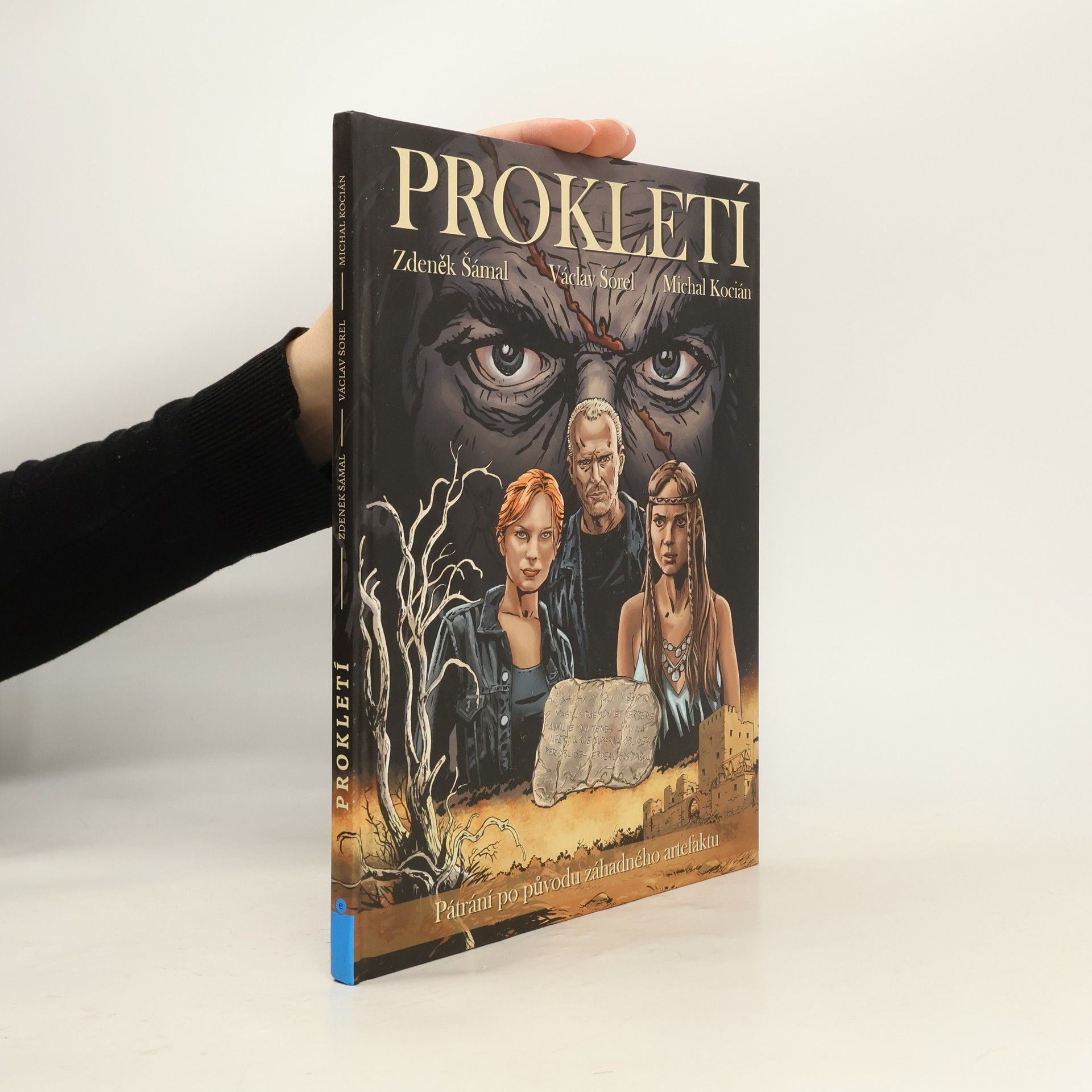 Zdeněk Šámal Prokletí : pátrání po původu záhadného artefaktu