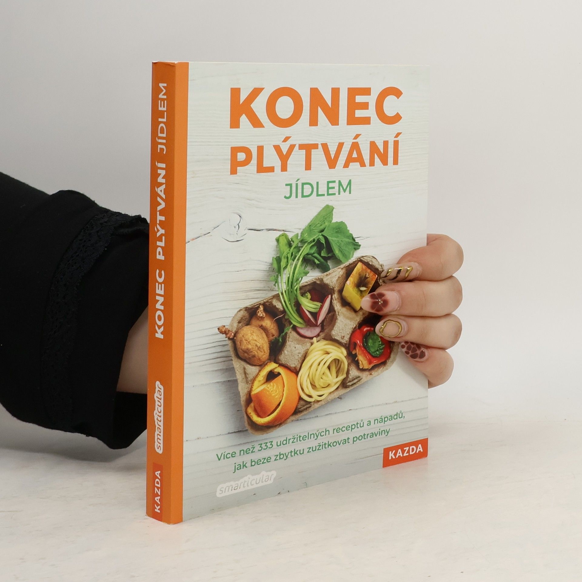 Štěpánka Podlešáková Konec plýtvání jídlem