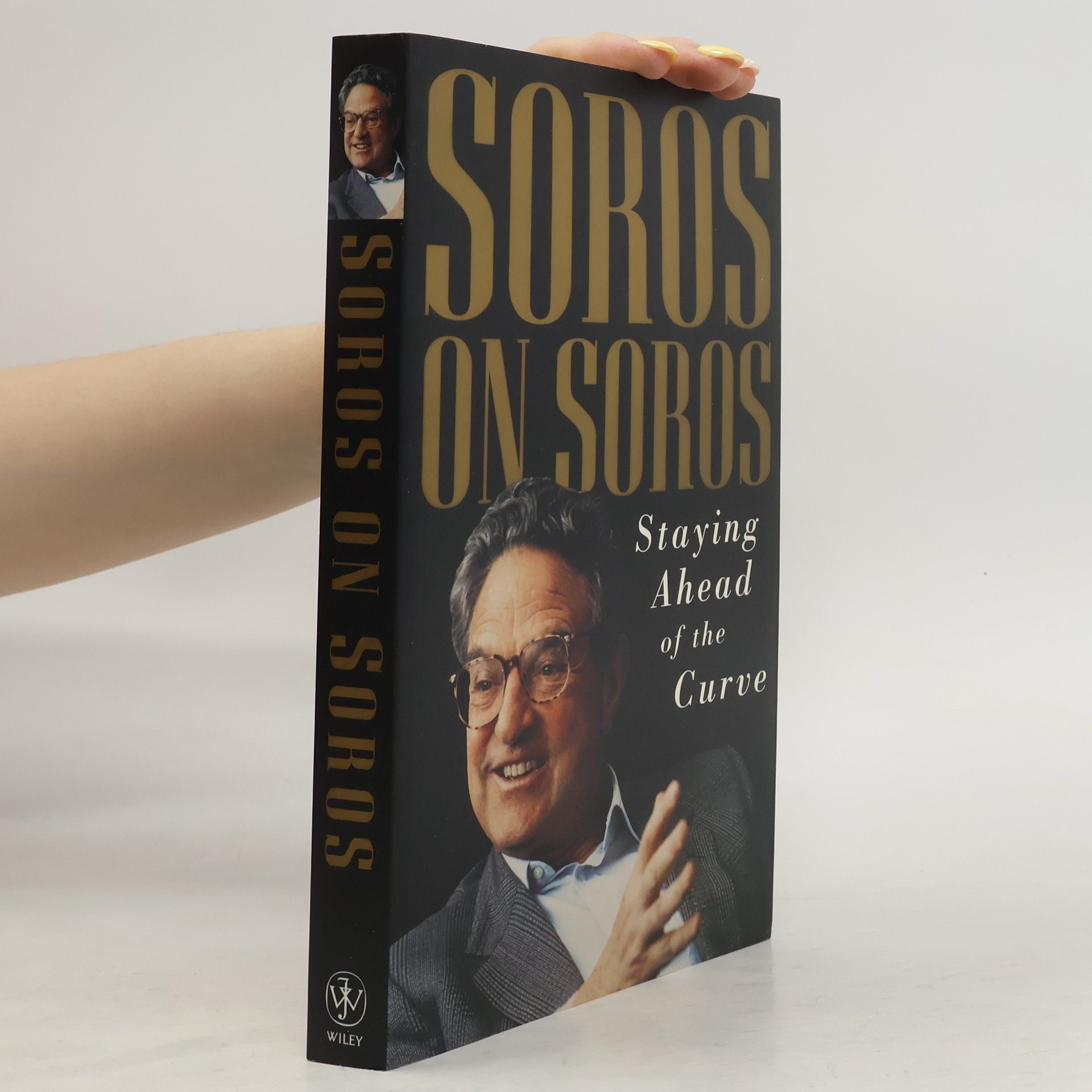 George Soros Soros on Soros : Staying Ahead of the Curve