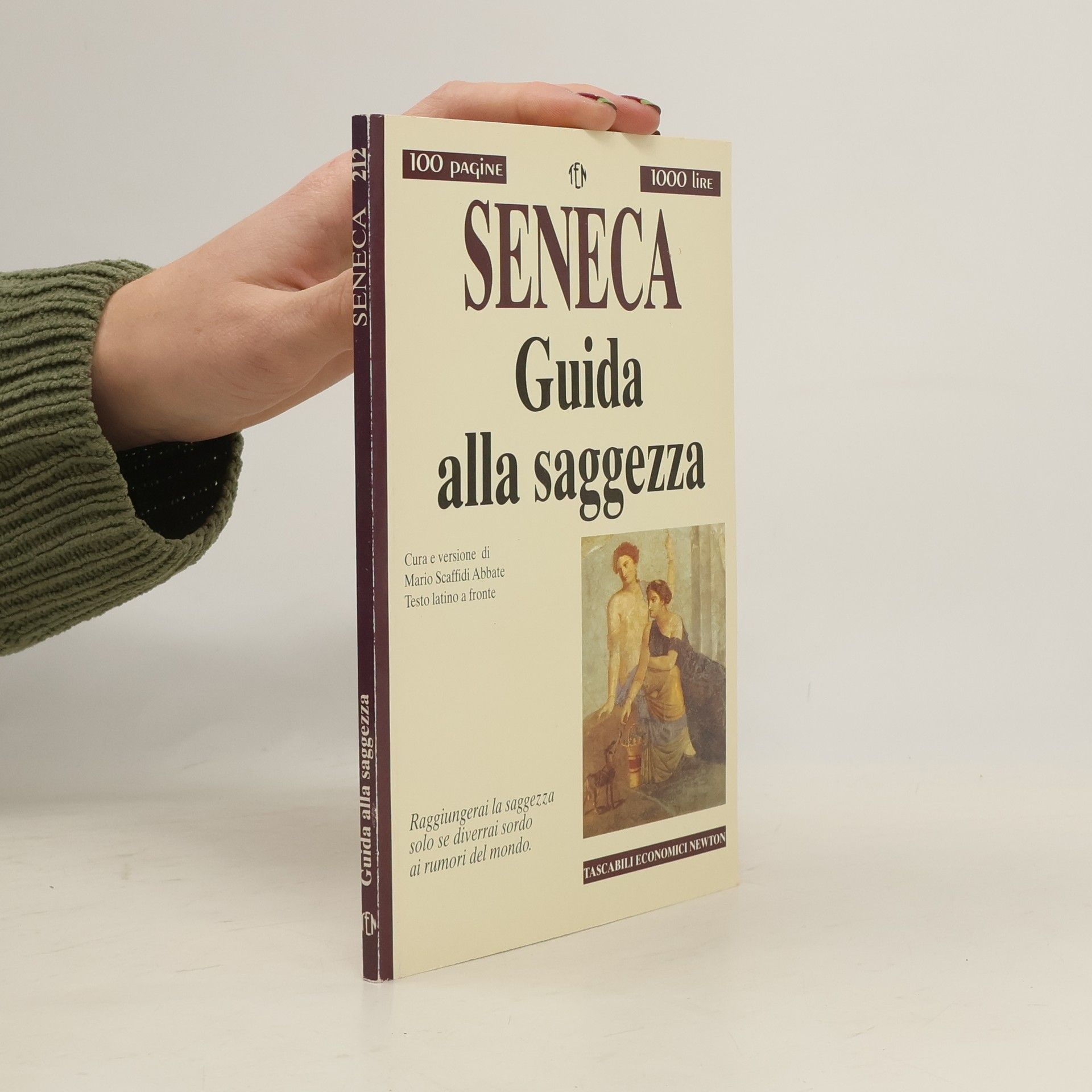Lucius Annaeus Seneca Tascabili economici Newton - 212: Guida alla saggezza