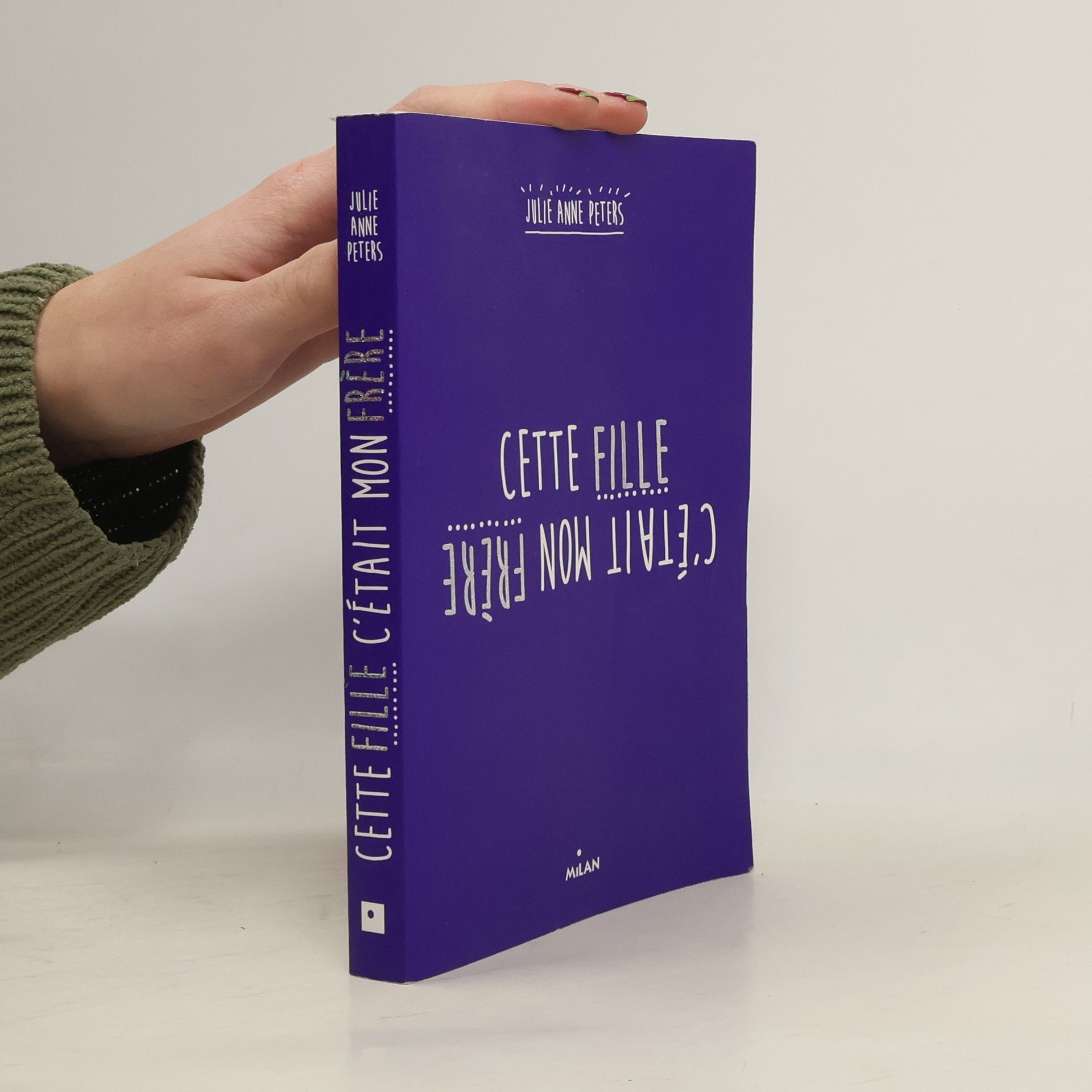 Julie Anne Peters Cette fille, c'était mon frère