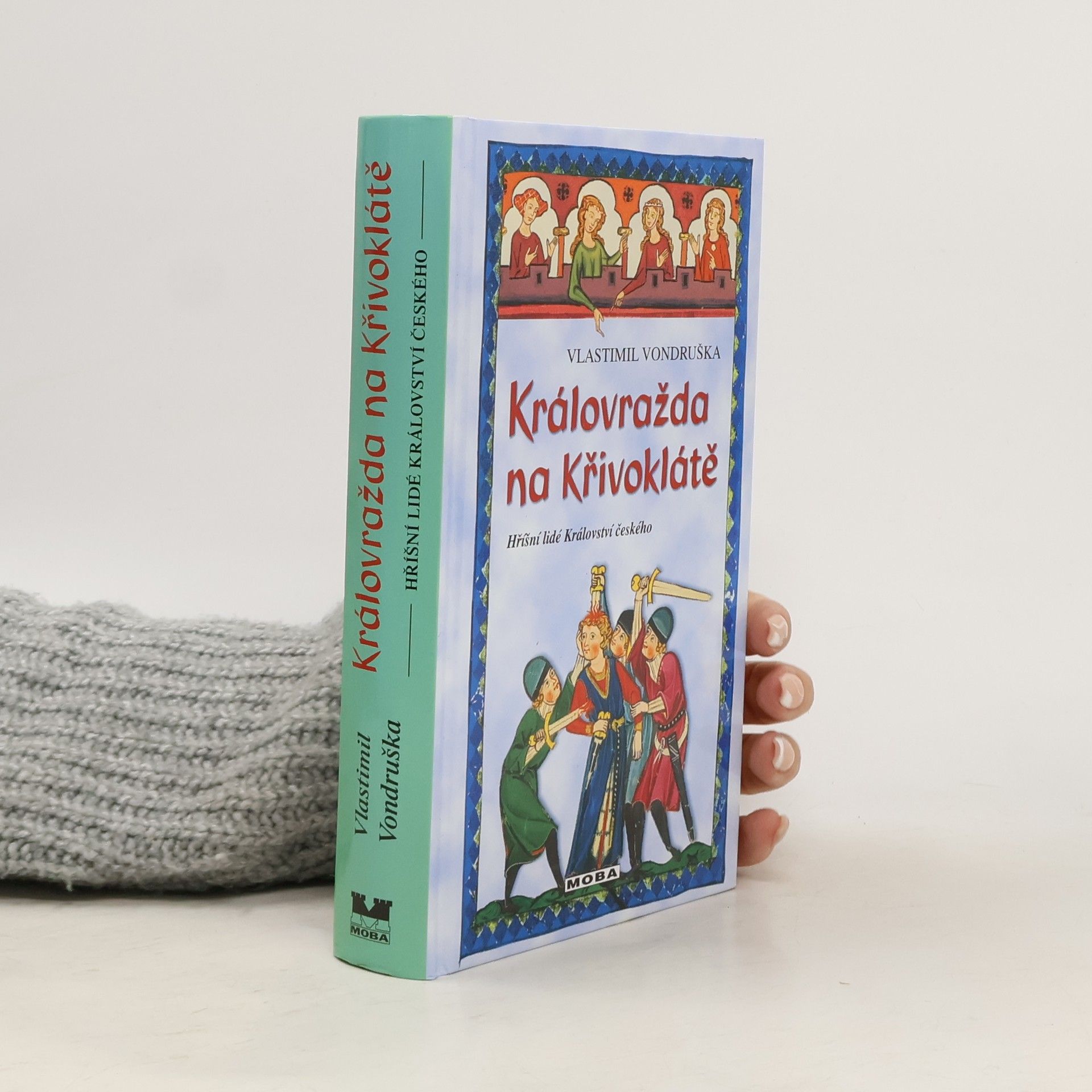 Vlastimil Vondruška Královražda na Křivoklátě