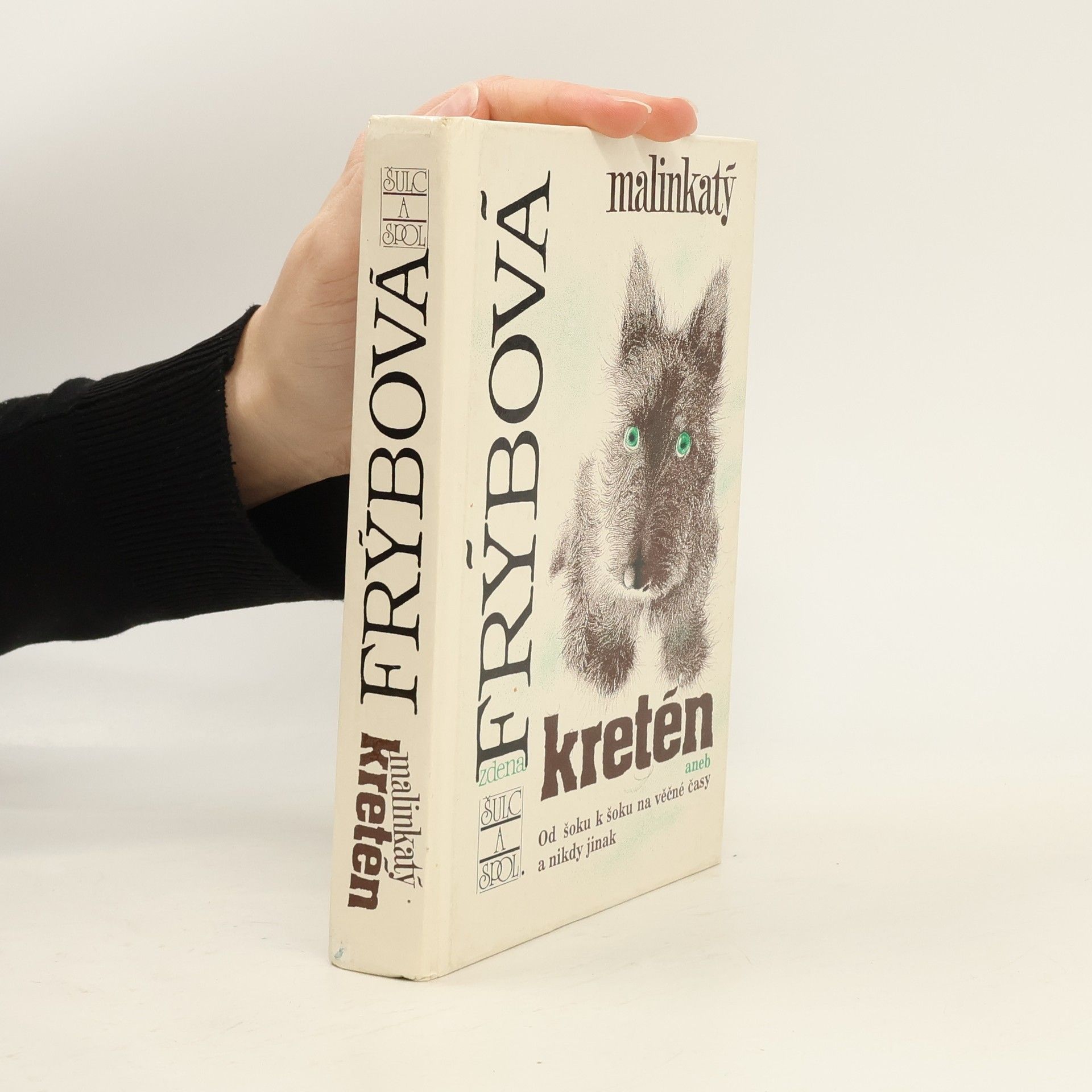 Zdena Frýbová Malinkatý kretén