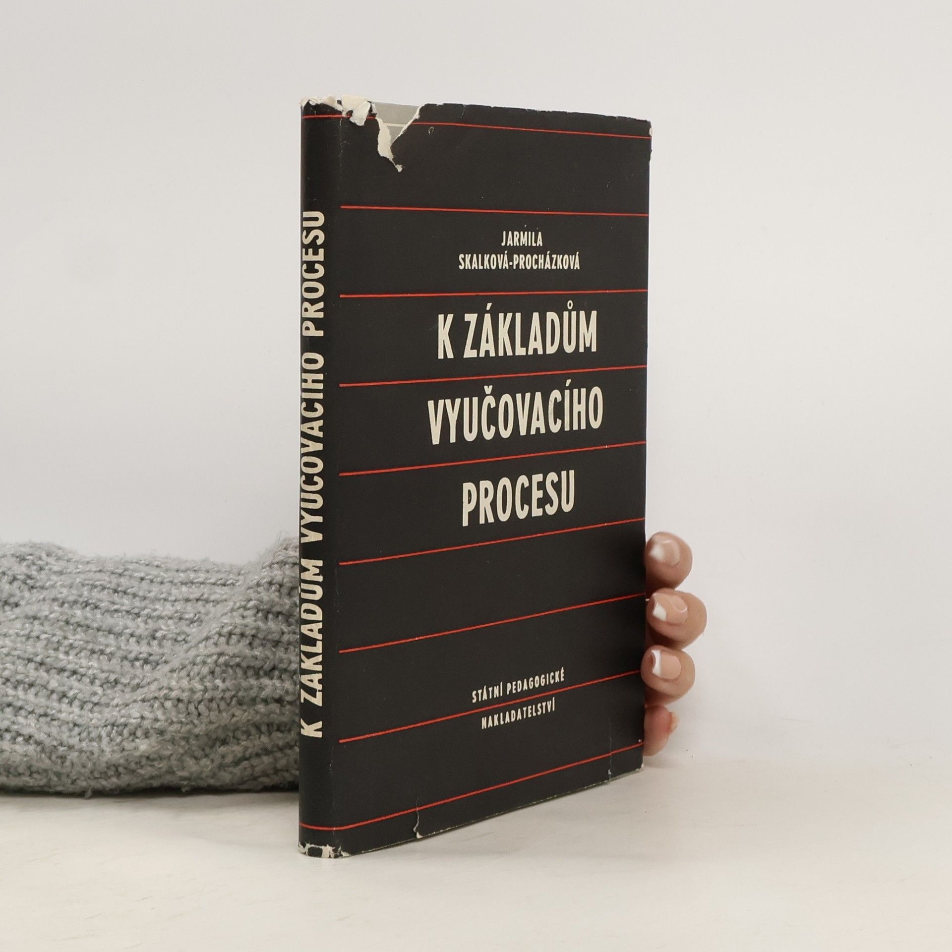 Jarmila Skalková K základům vyučovacího procesu