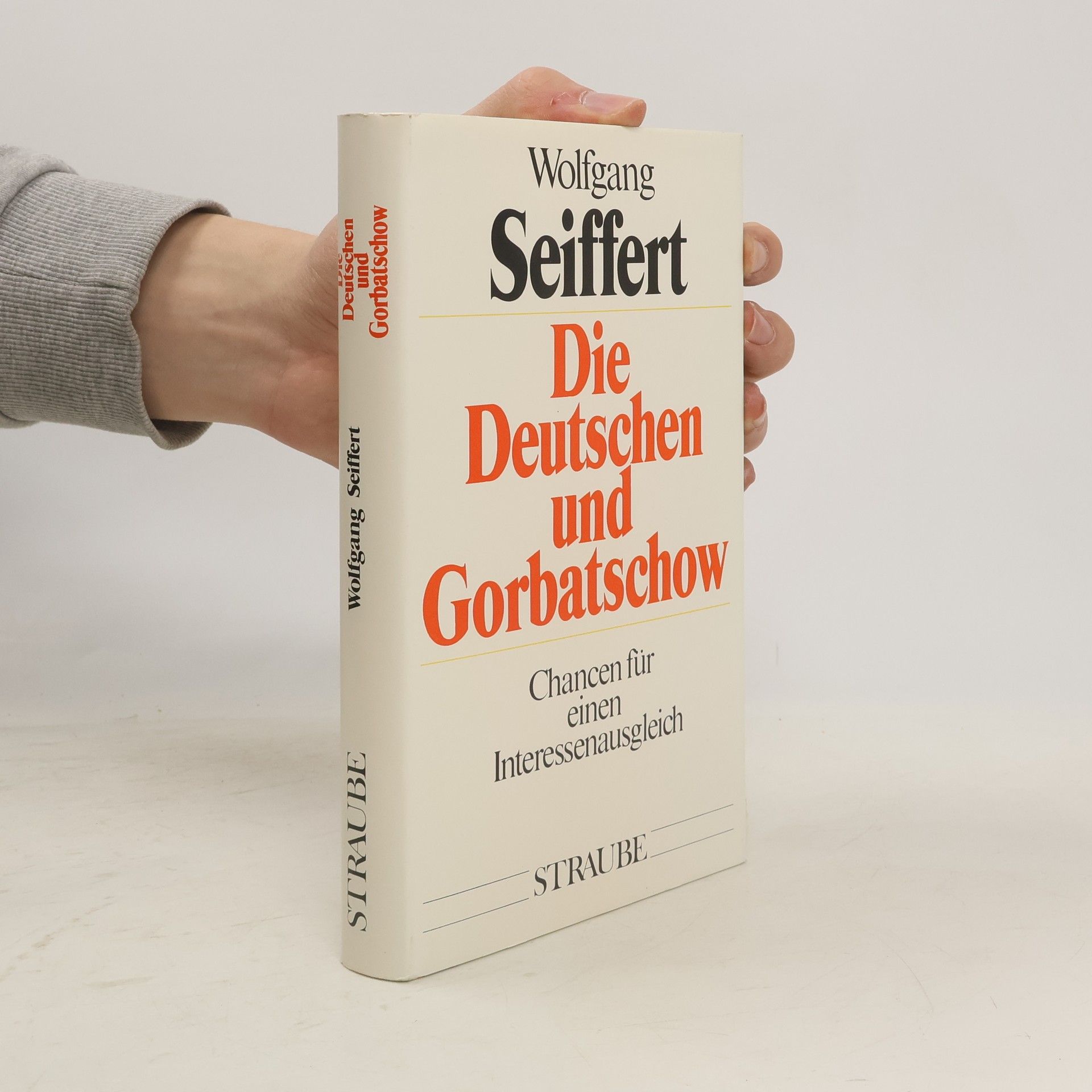 Wolfgang Seiffert Die Deutschen und Gorbatschow