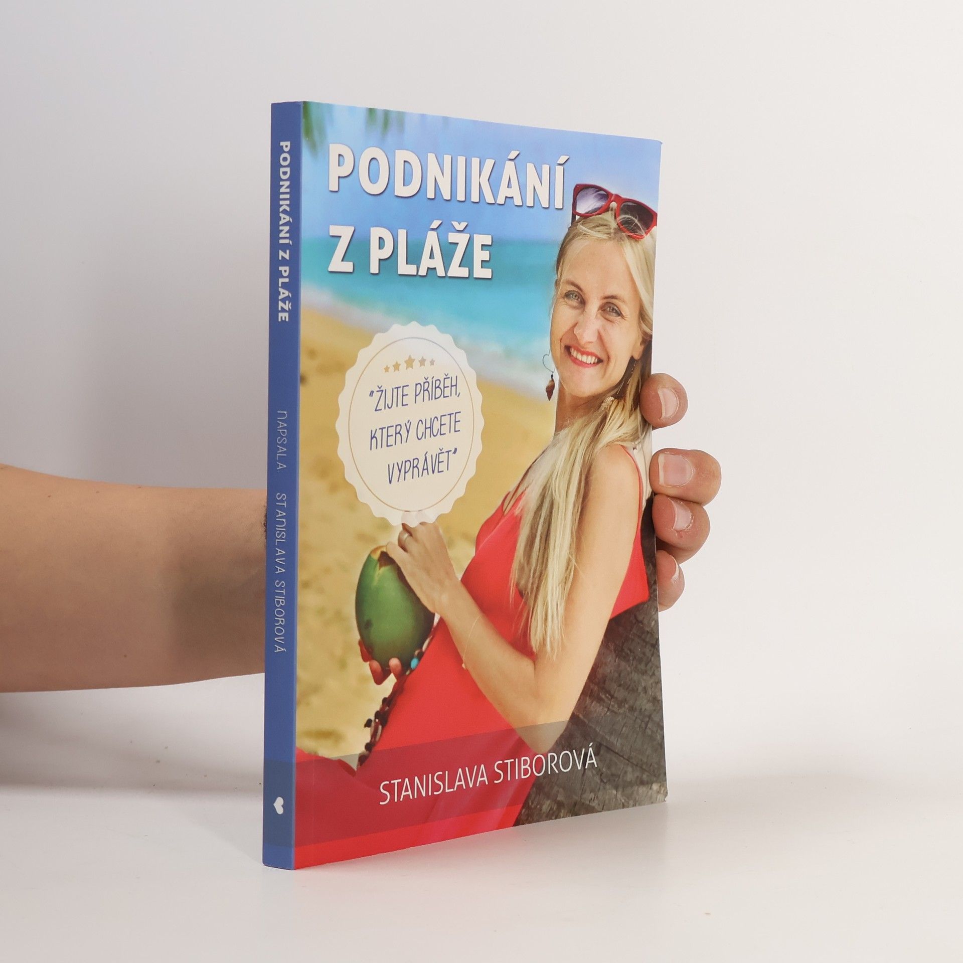Stanislava Stiborová Podnikání z pláže