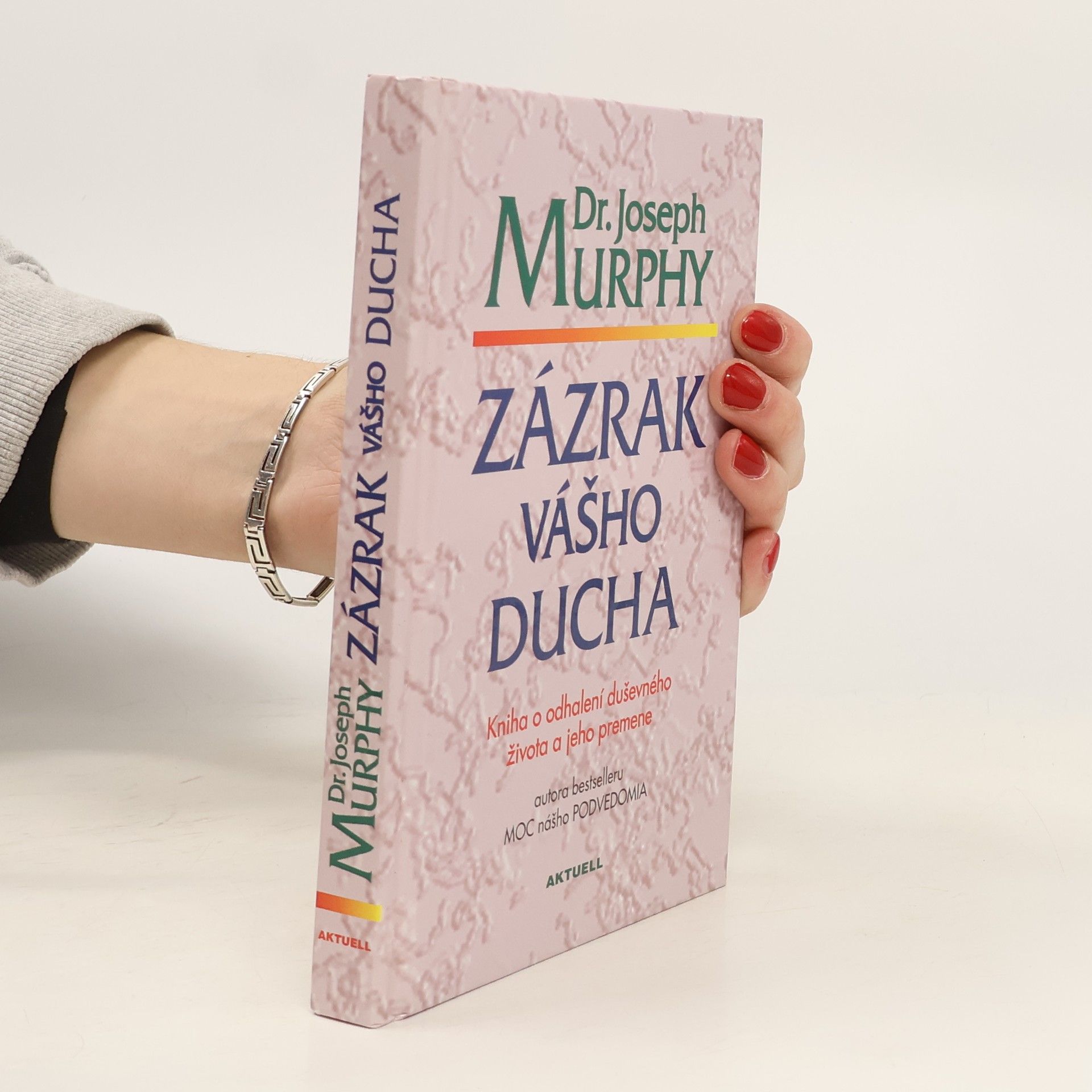 Joseph Murphy Zázrak vášho ducha