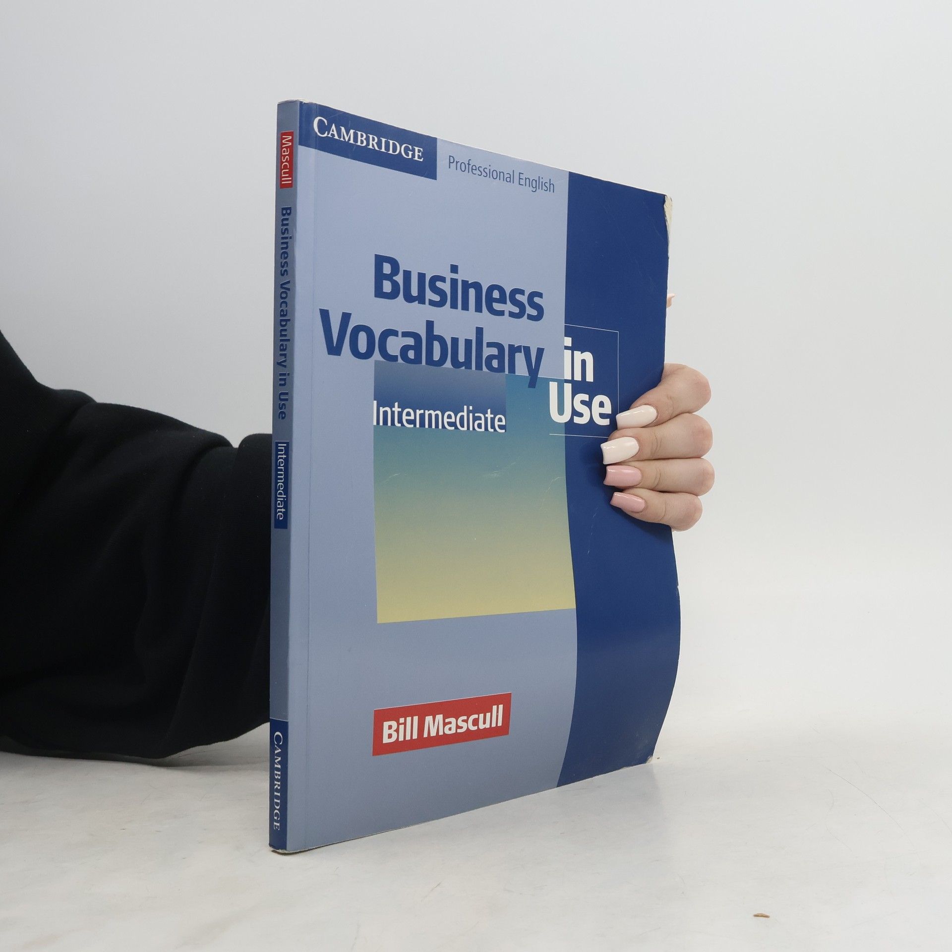 Bill Mascull Business vocabulary in use: Intermediate