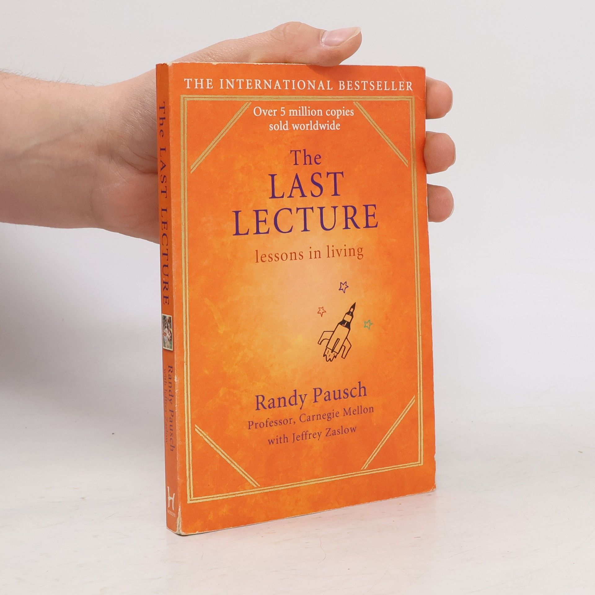 The Last Lecture. Lessons in Living